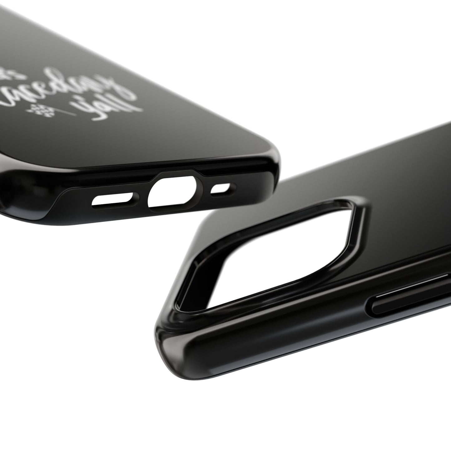 It's Raceday Y'all Black Tough Phone Cases