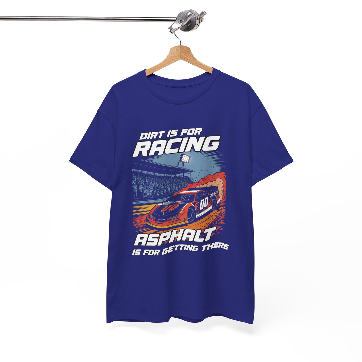 Racing Enthusiast Tee - Dirt is for Racing, Asphalt is for Getting There | Gift for Race Fans, Car Lovers, Motorsports
