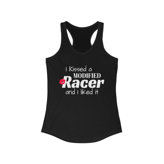 I Kissed A Modified Racer And I Liked It Racerback Tank Top