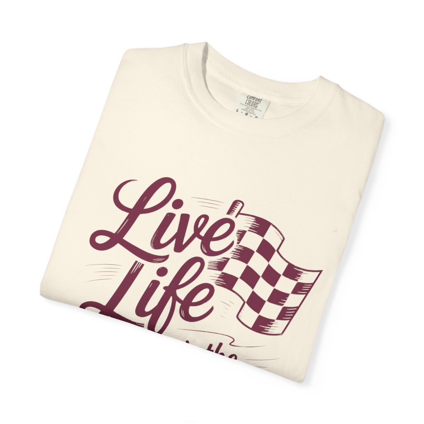 Comfort Colors- Vintage Racing Inspired T-Shirt, Racing Fans, Live Life Like It's The Last Lap Design, Casual Everyday Wear