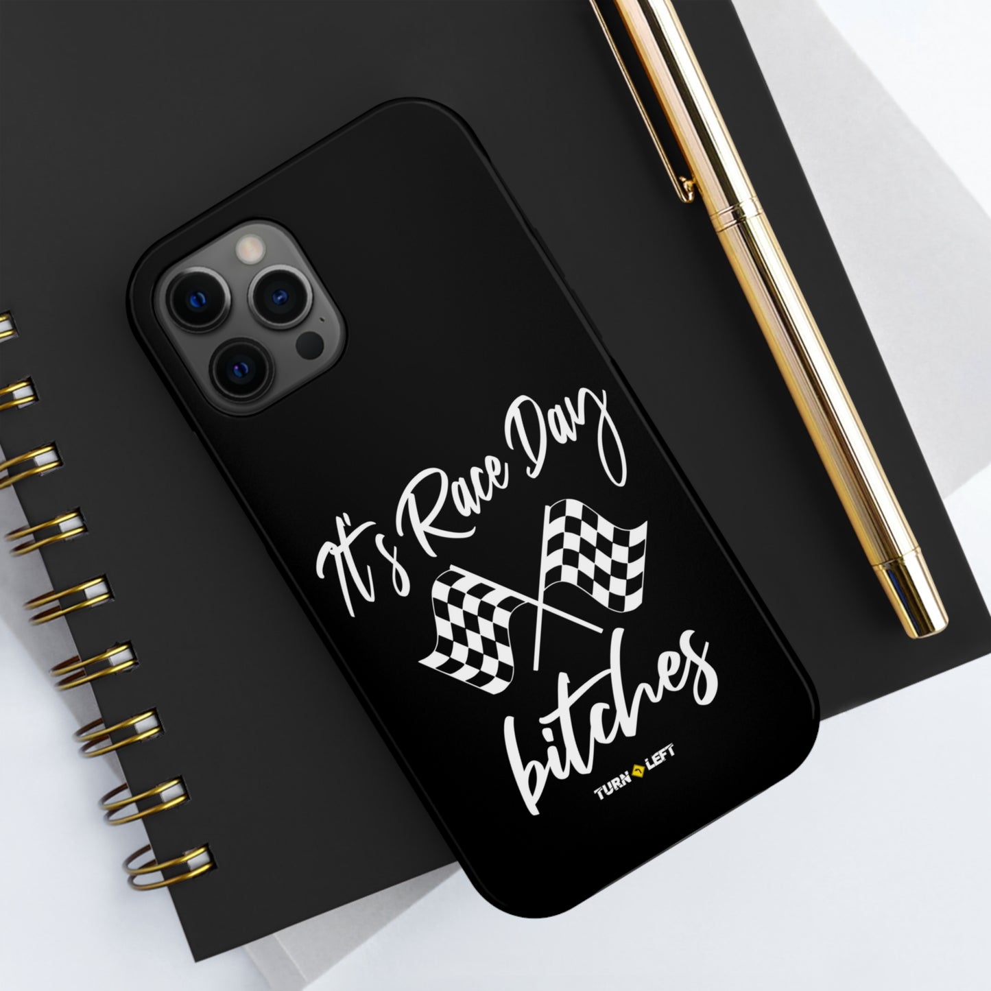 It's Raceday Bitches Tough Phone Cases