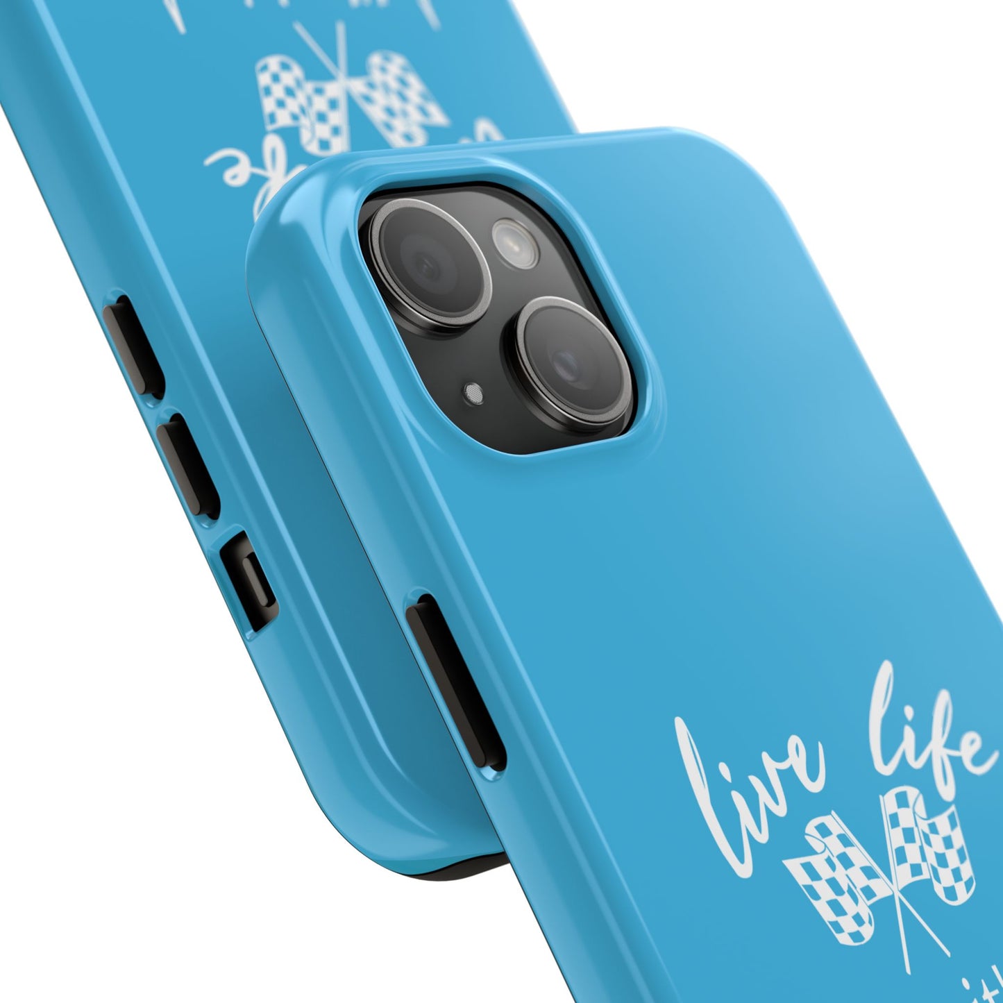 Blue Tough Phone Cases - Live Life Like It's The Last Lap