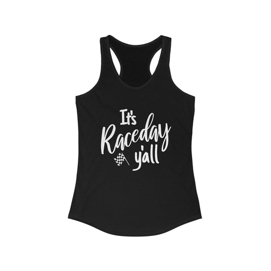 It's Raceday Y'all Racerback Tank