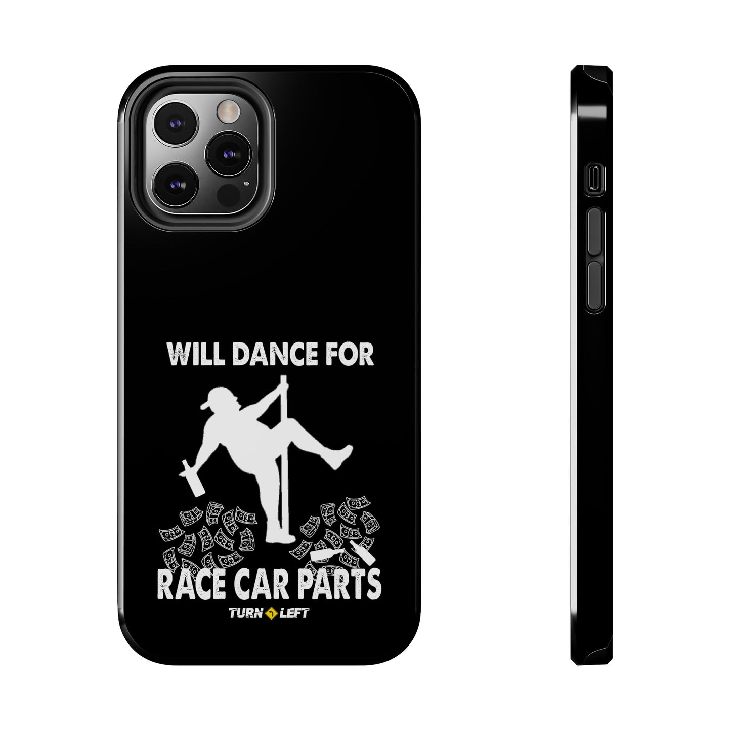 Will Dance For Racecar Parts Tough Phone Cases