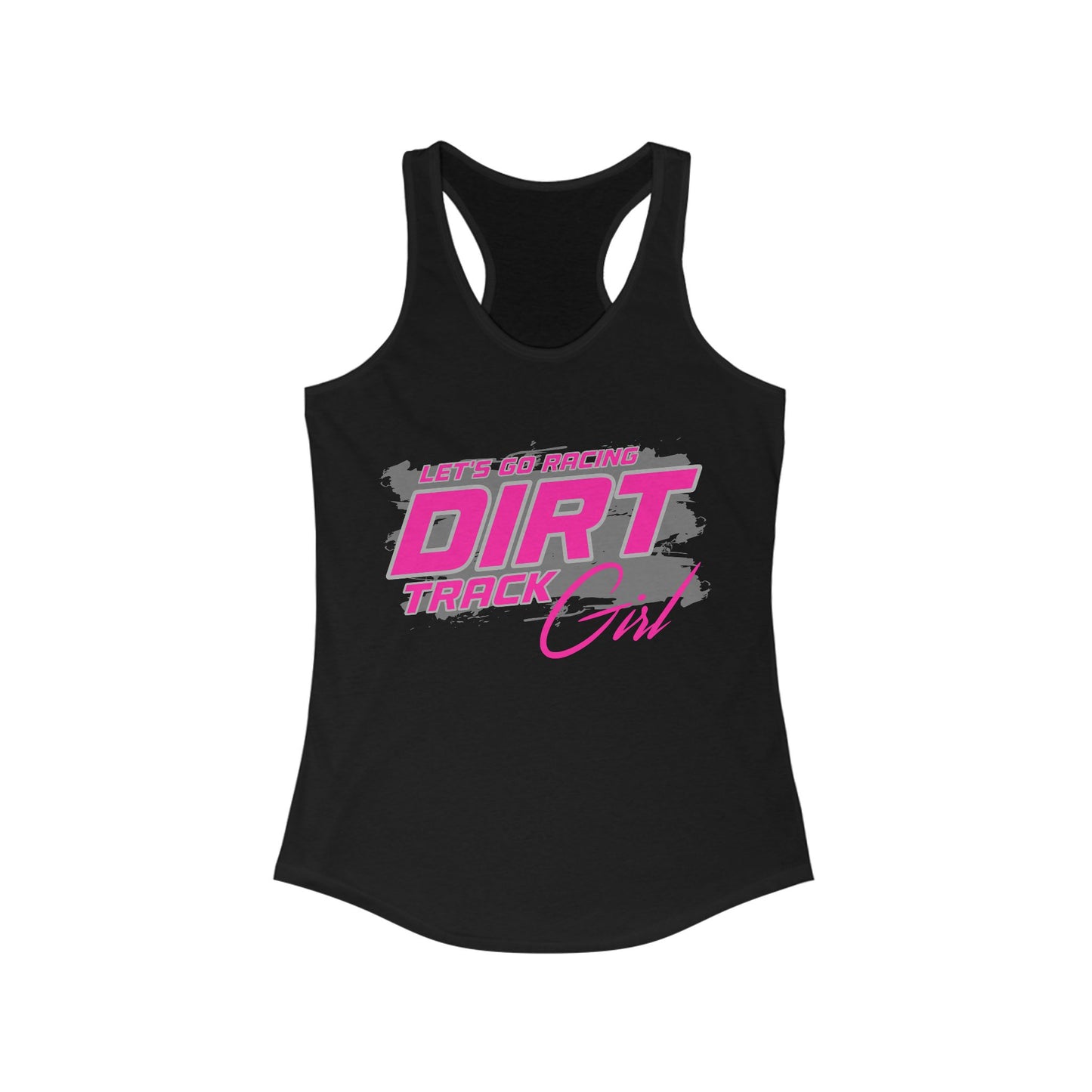 Let's Go Racing Dirt Track Girl Racerback Tank Top