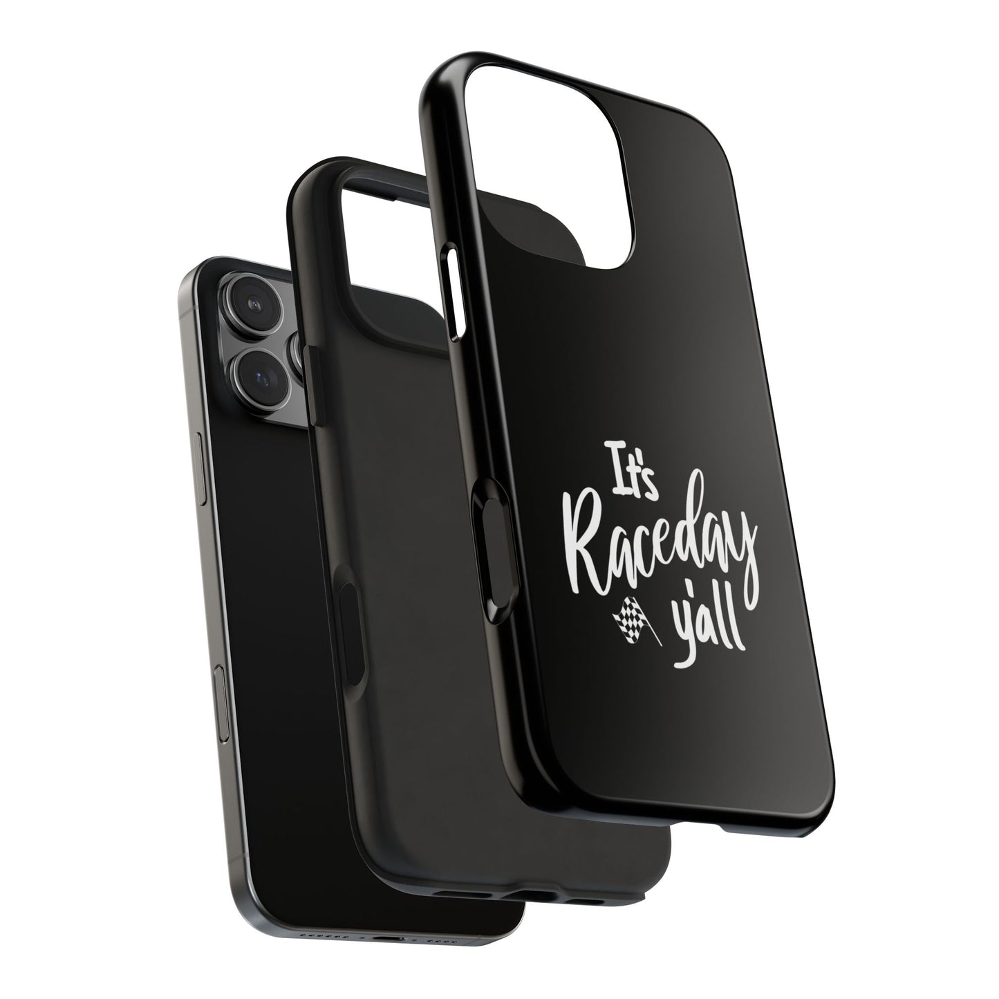 It's Raceday Y'all Black Tough Phone Cases