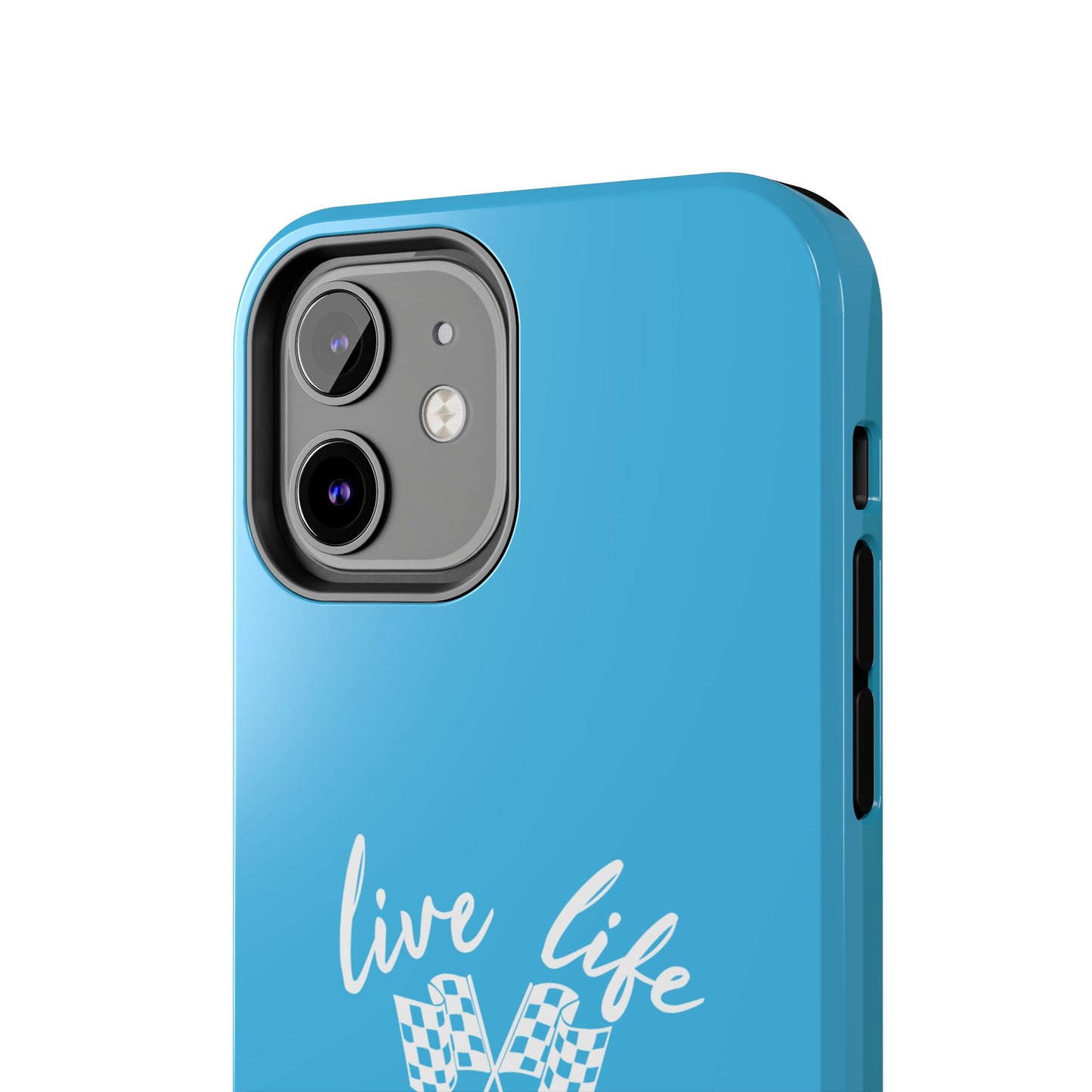 Blue Tough Phone Cases - Live Life Like It's The Last Lap