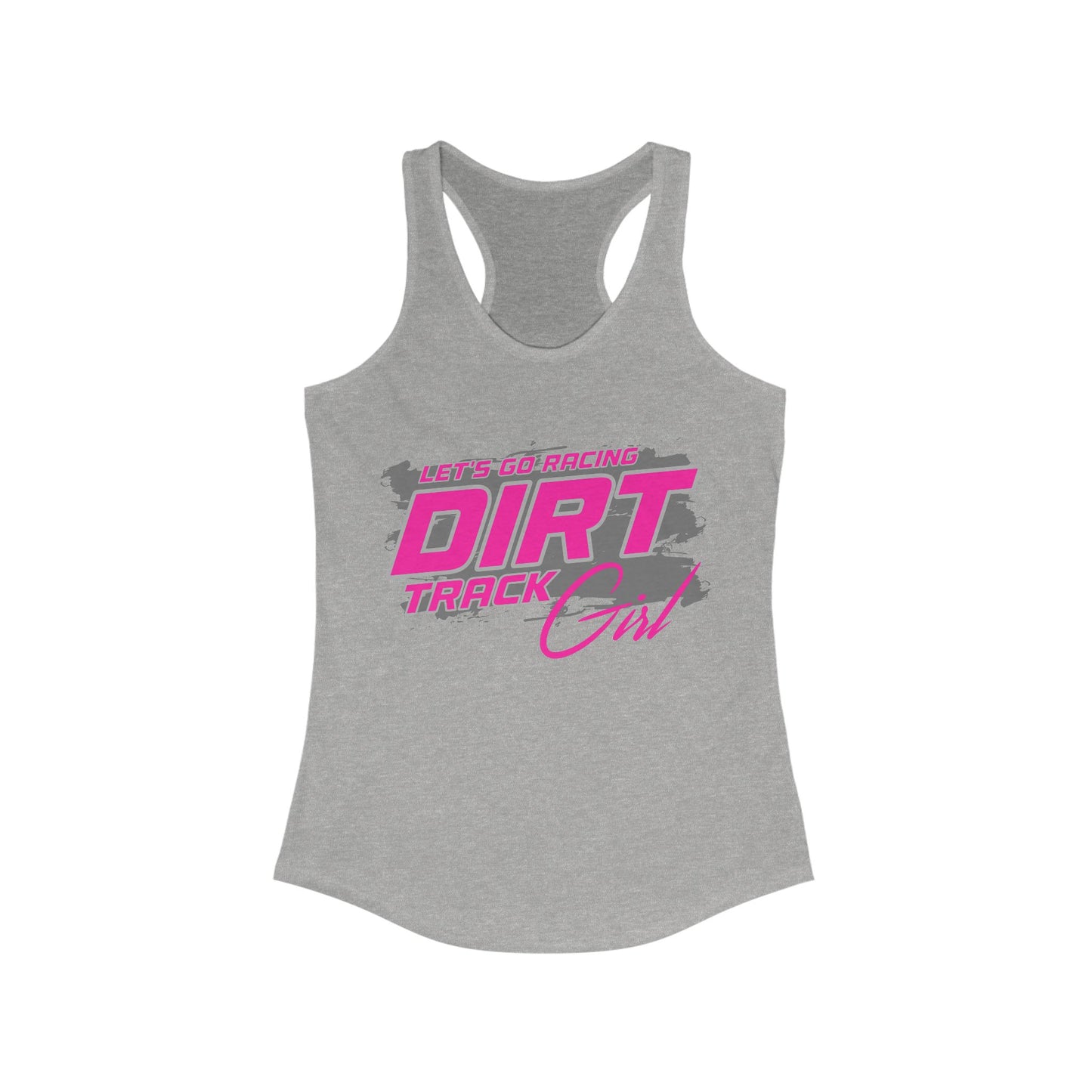 Let's Go Racing Dirt Track Girl Racerback Tank Top