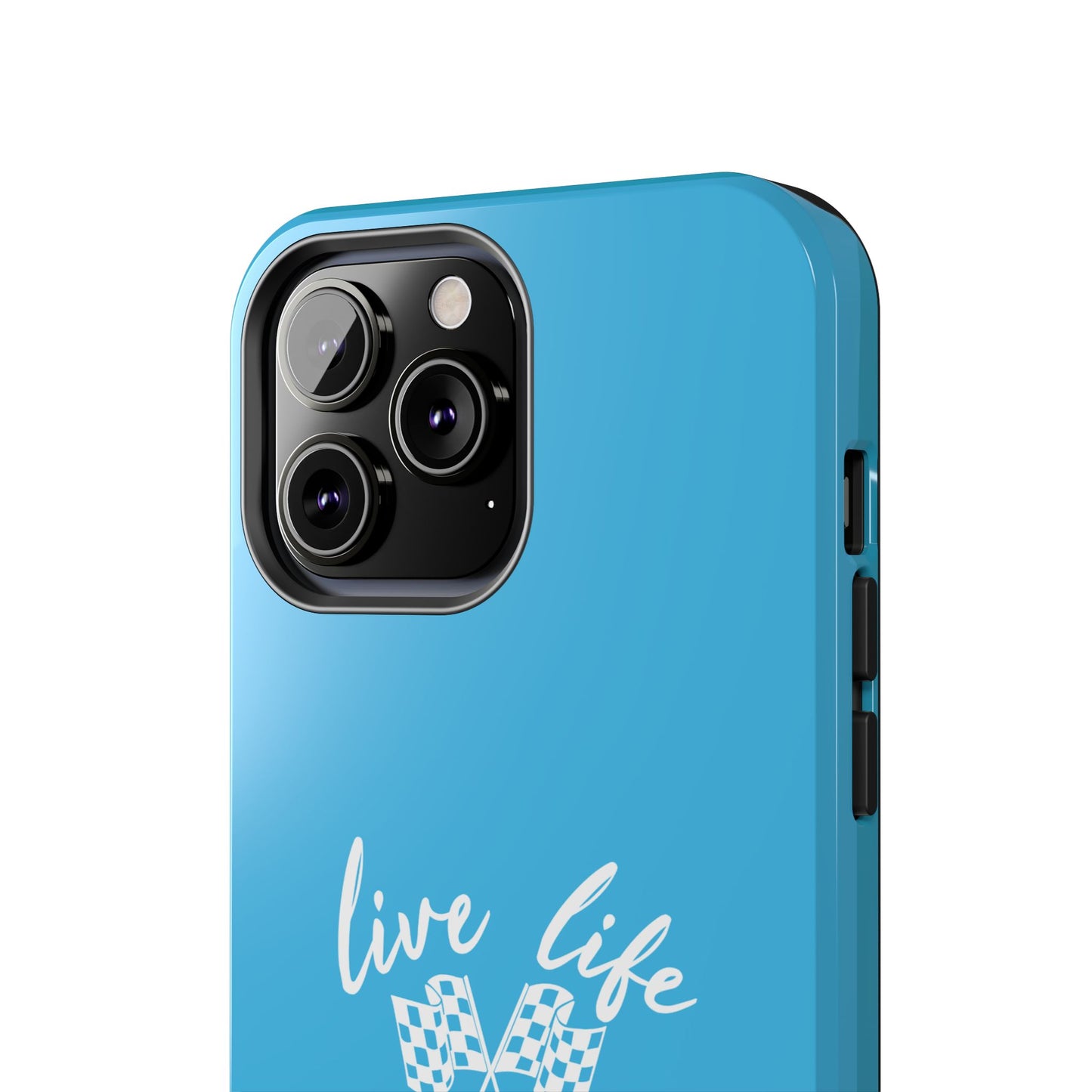 Blue Tough Phone Cases - Live Life Like It's The Last Lap