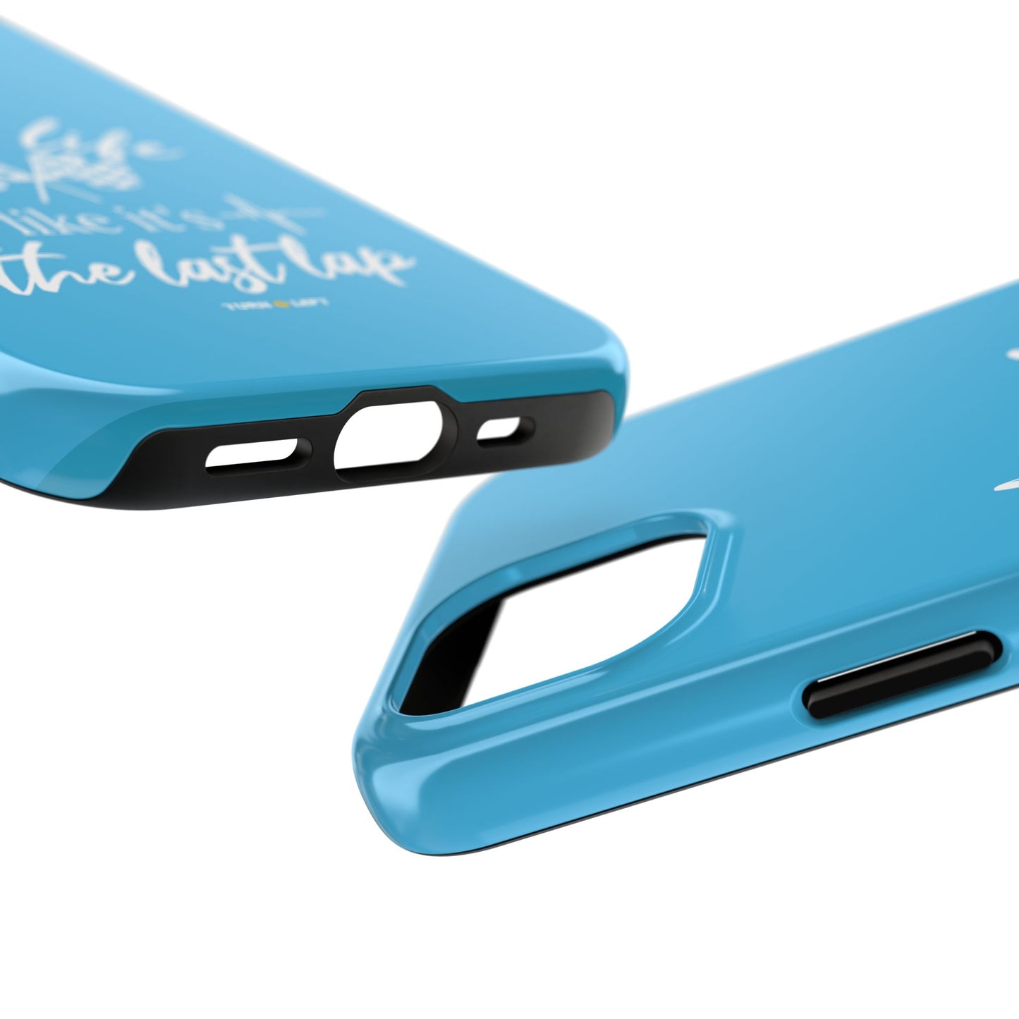 Blue Tough Phone Cases - Live Life Like It's The Last Lap
