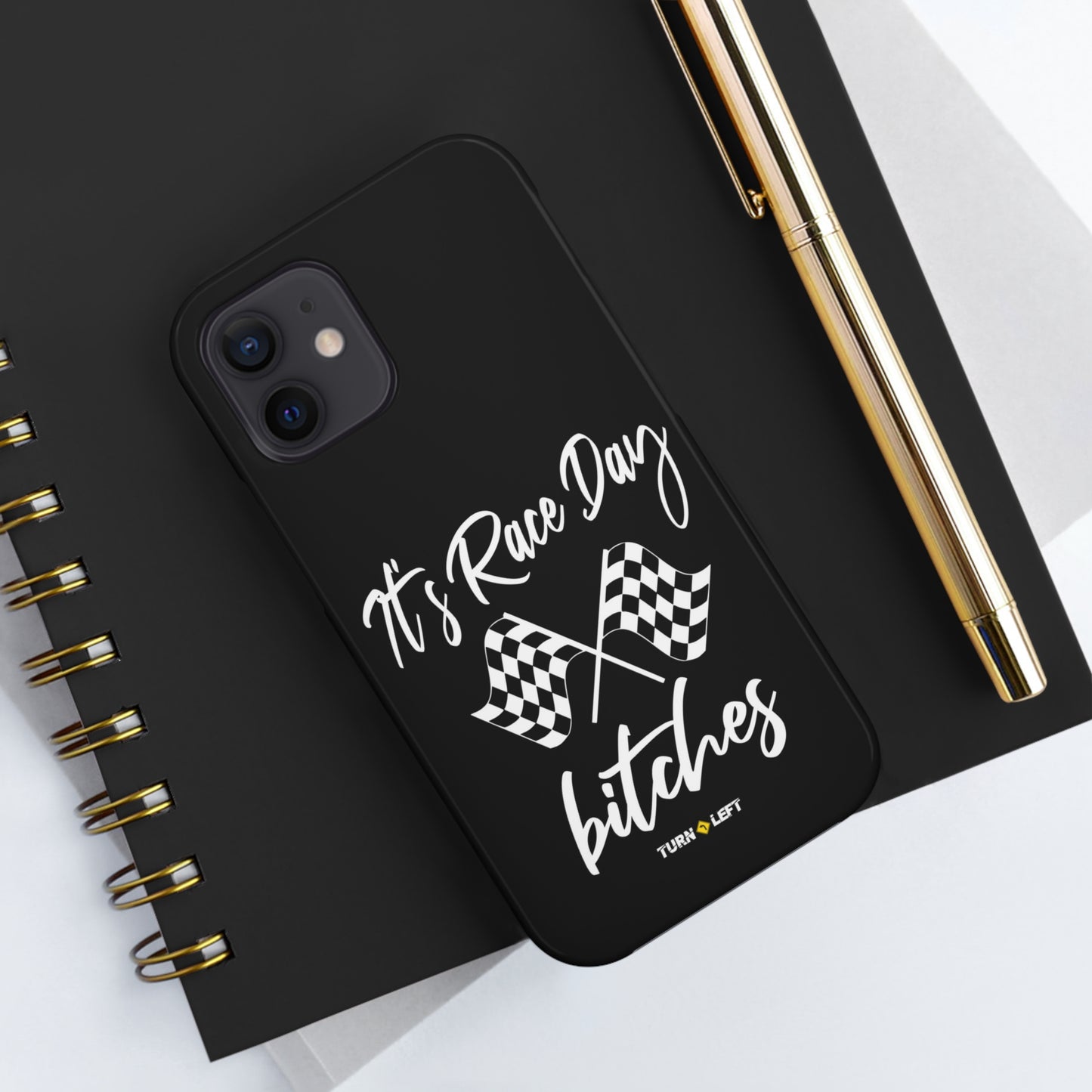 It's Raceday Bitches Tough Phone Cases