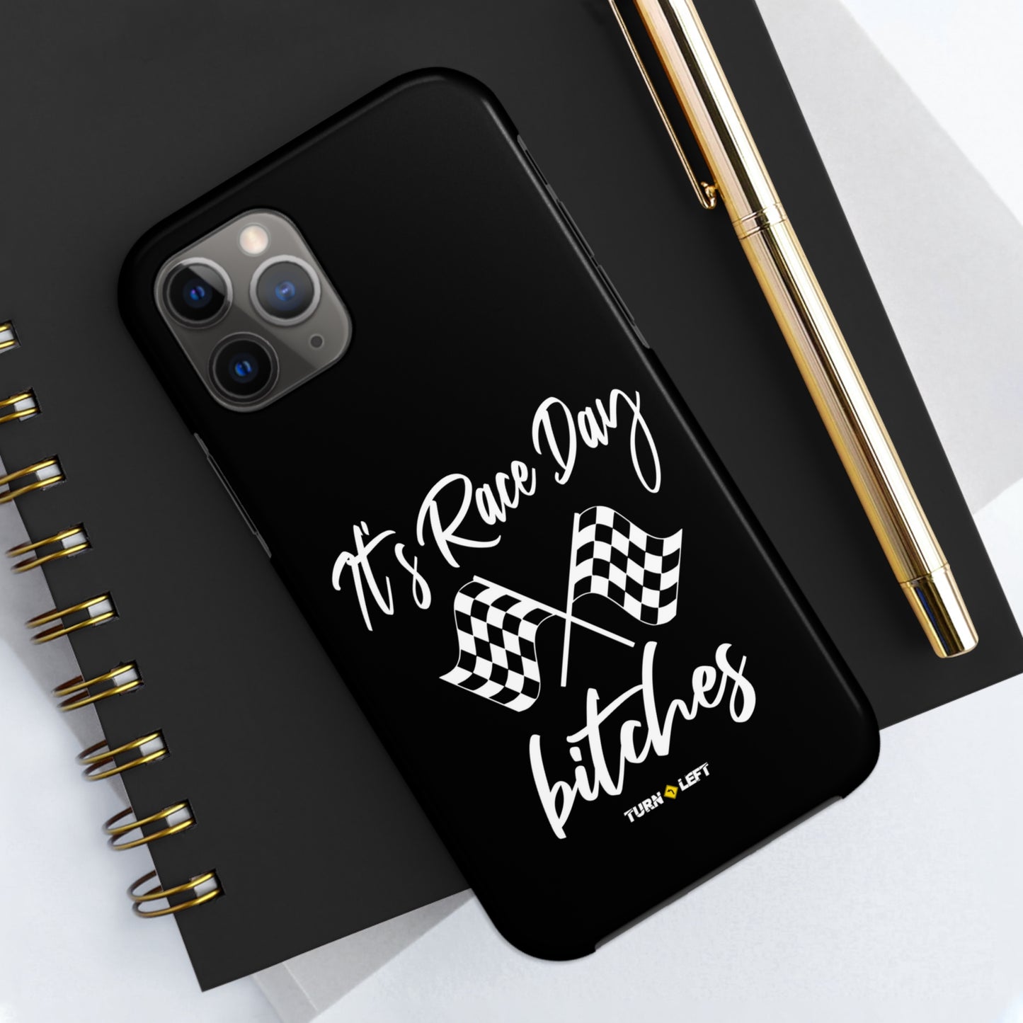 It's Raceday Bitches Tough Phone Cases