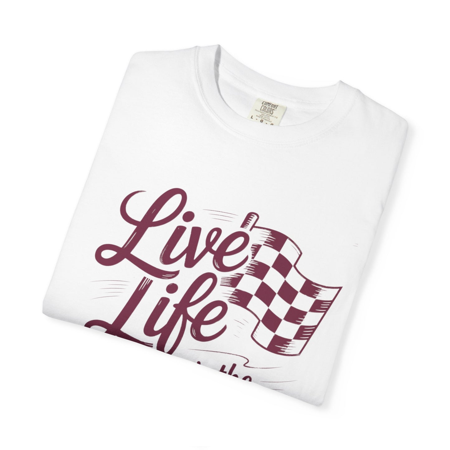 Comfort Colors- Vintage Racing Inspired T-Shirt, Racing Fans, Live Life Like It's The Last Lap Design, Casual Everyday Wear