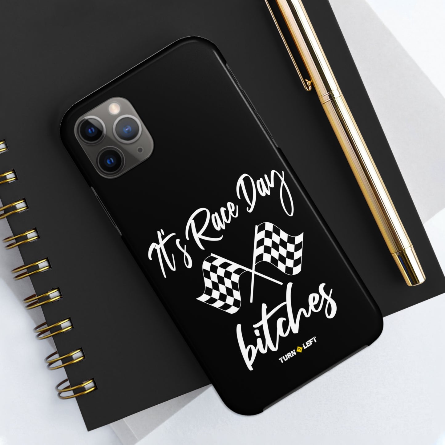 It's Raceday Bitches Tough Phone Cases
