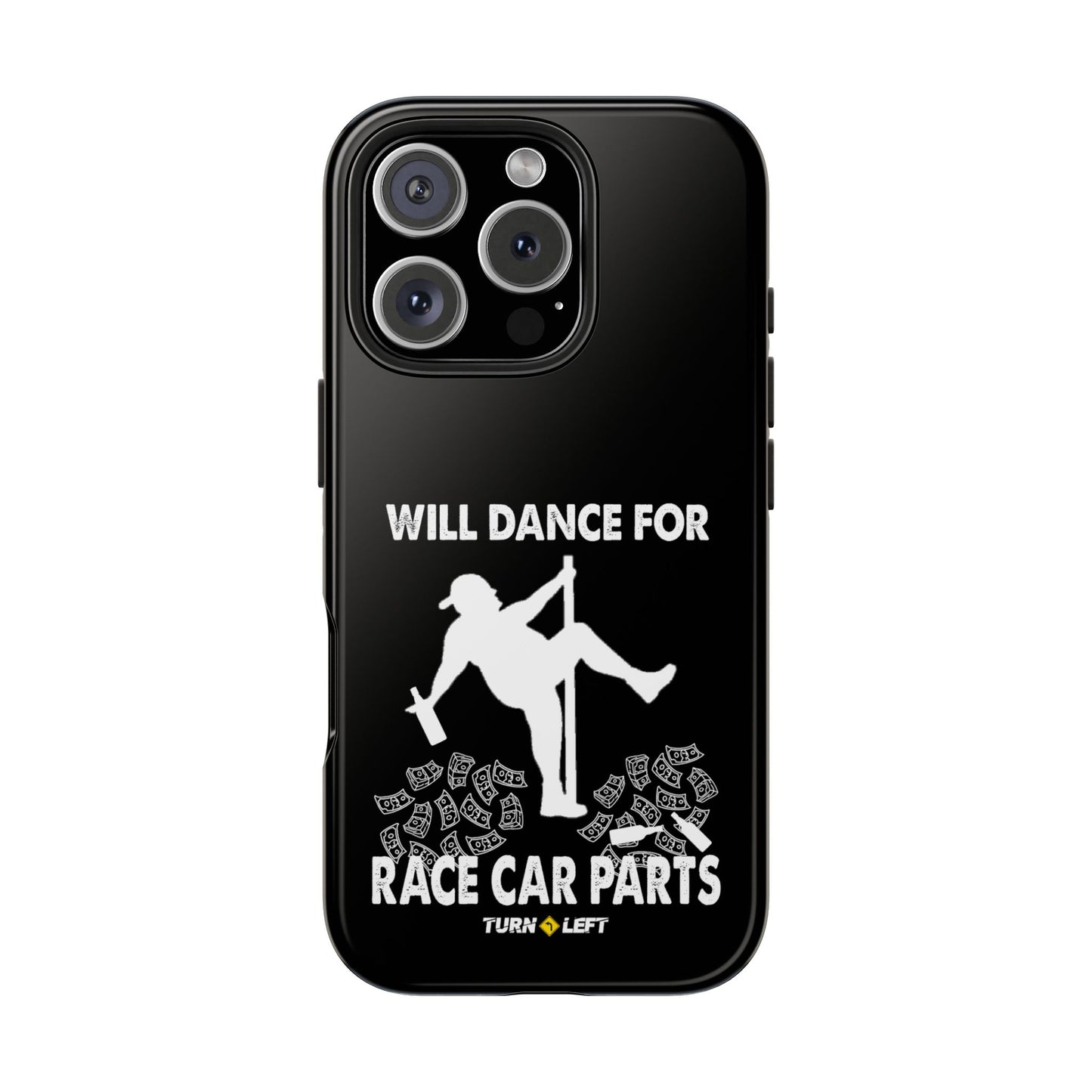 Will Dance For Racecar Parts Tough Phone Cases