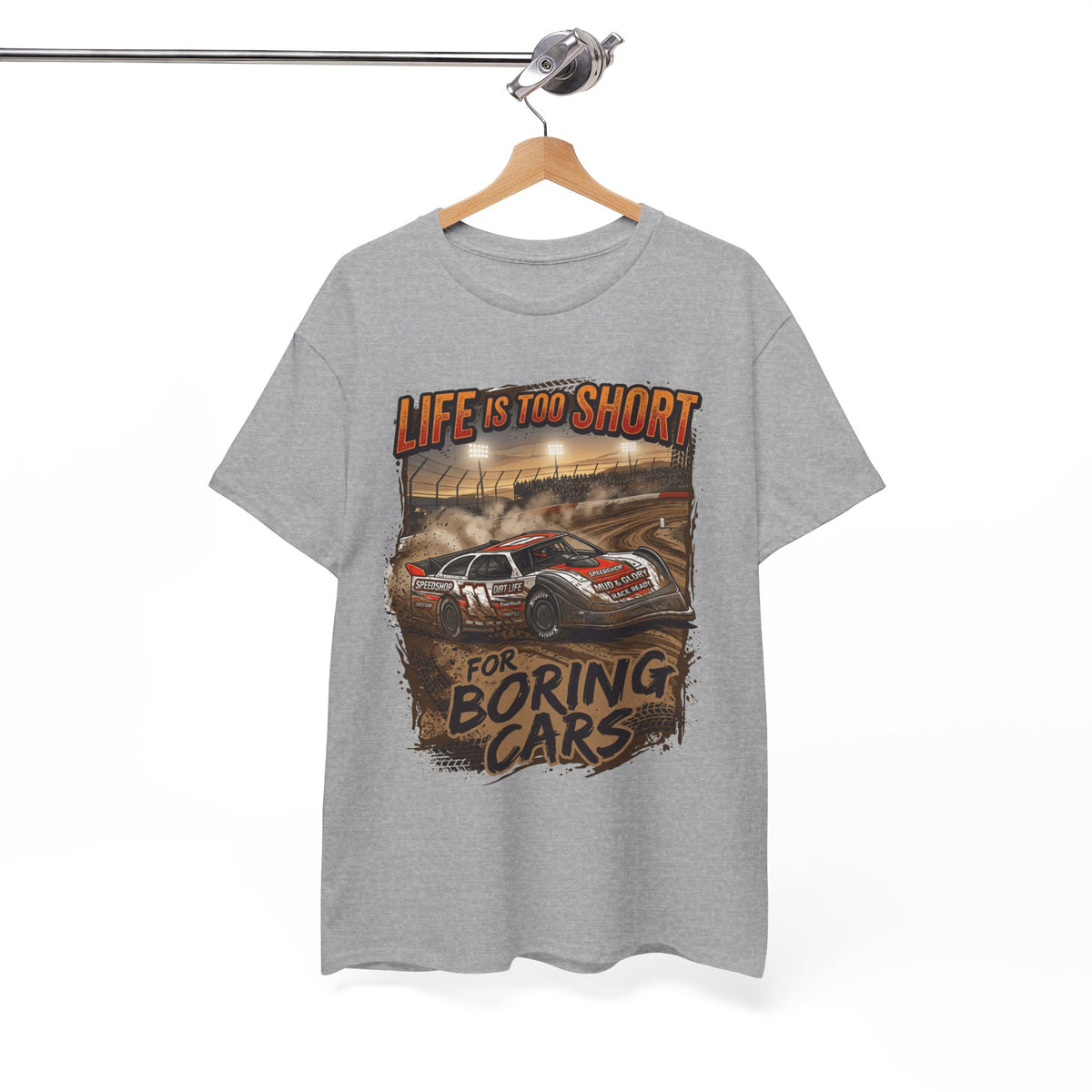 Life Is Too Short for Boring Cars Racing T-Shirt