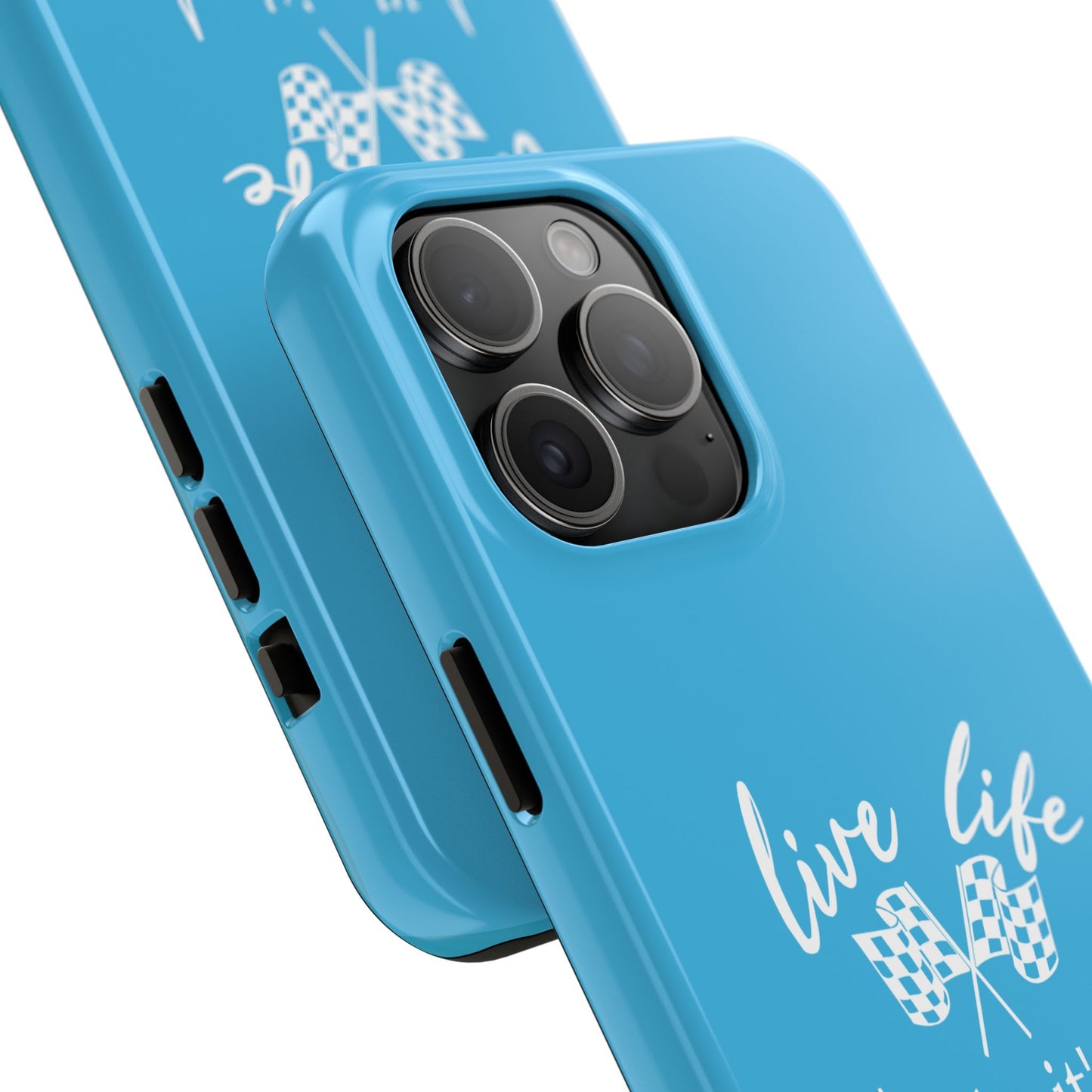 Blue Tough Phone Cases - Live Life Like It's The Last Lap