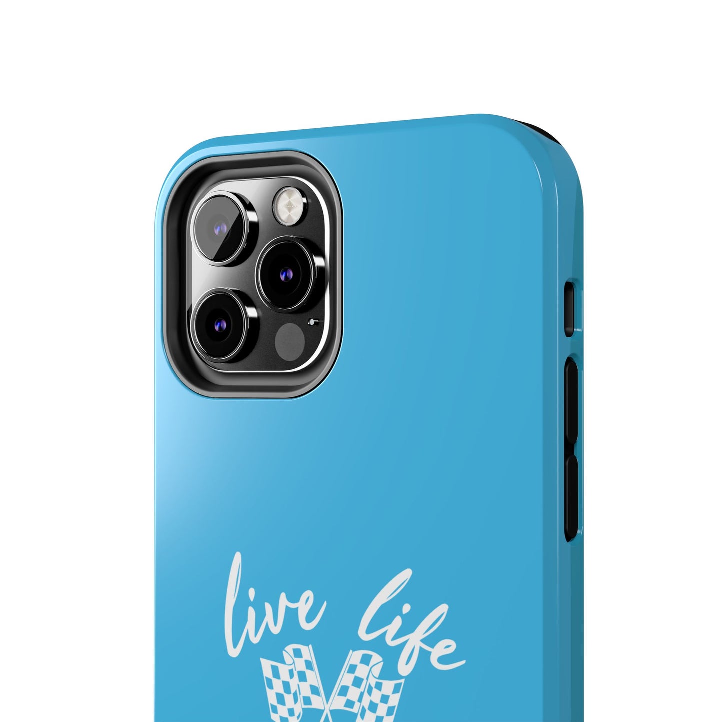 Blue Tough Phone Cases - Live Life Like It's The Last Lap