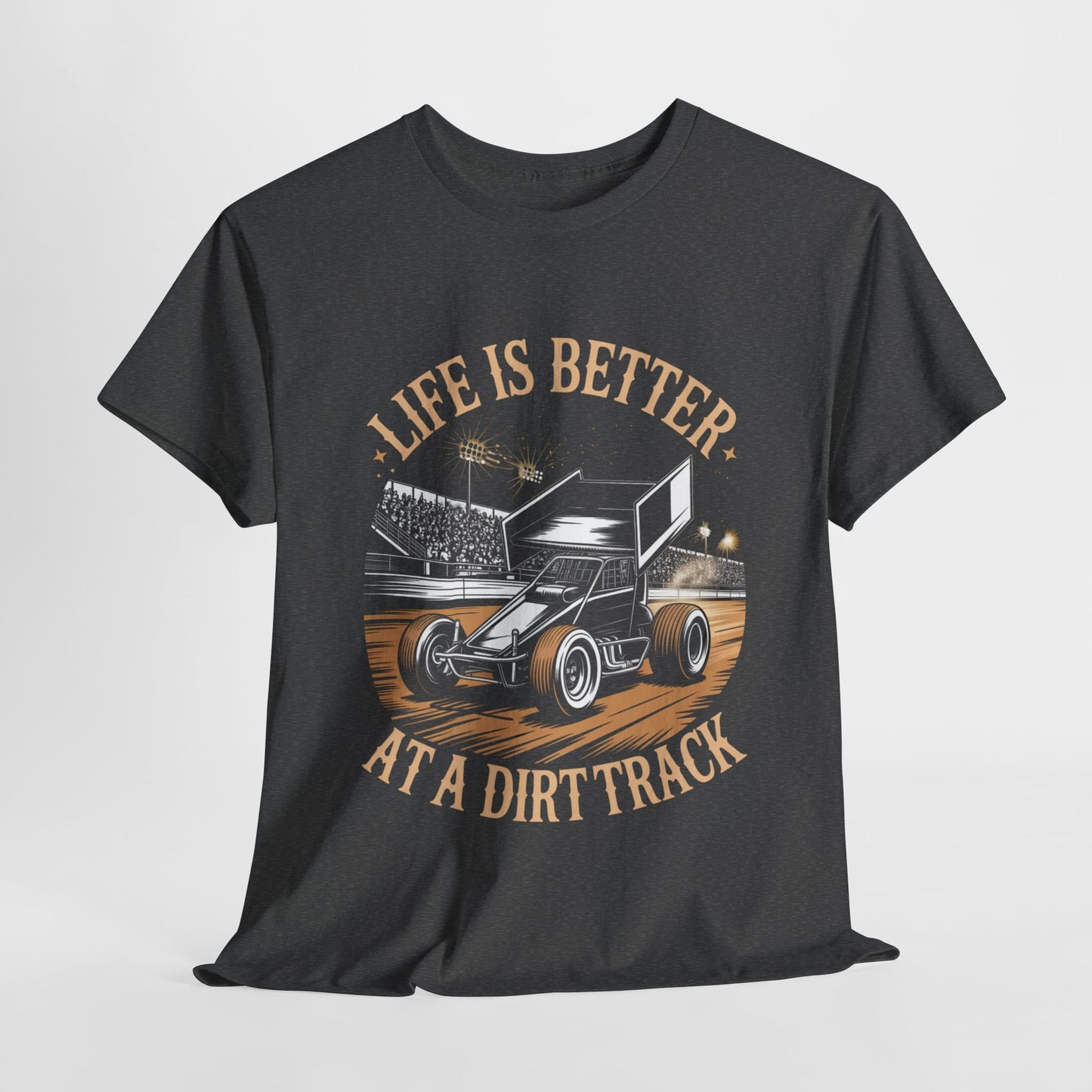 Sprint Car Racing Tee, Life is Better at a Dirt Track T-Shirt, Gift for Race Fans, Motorsports Apparel