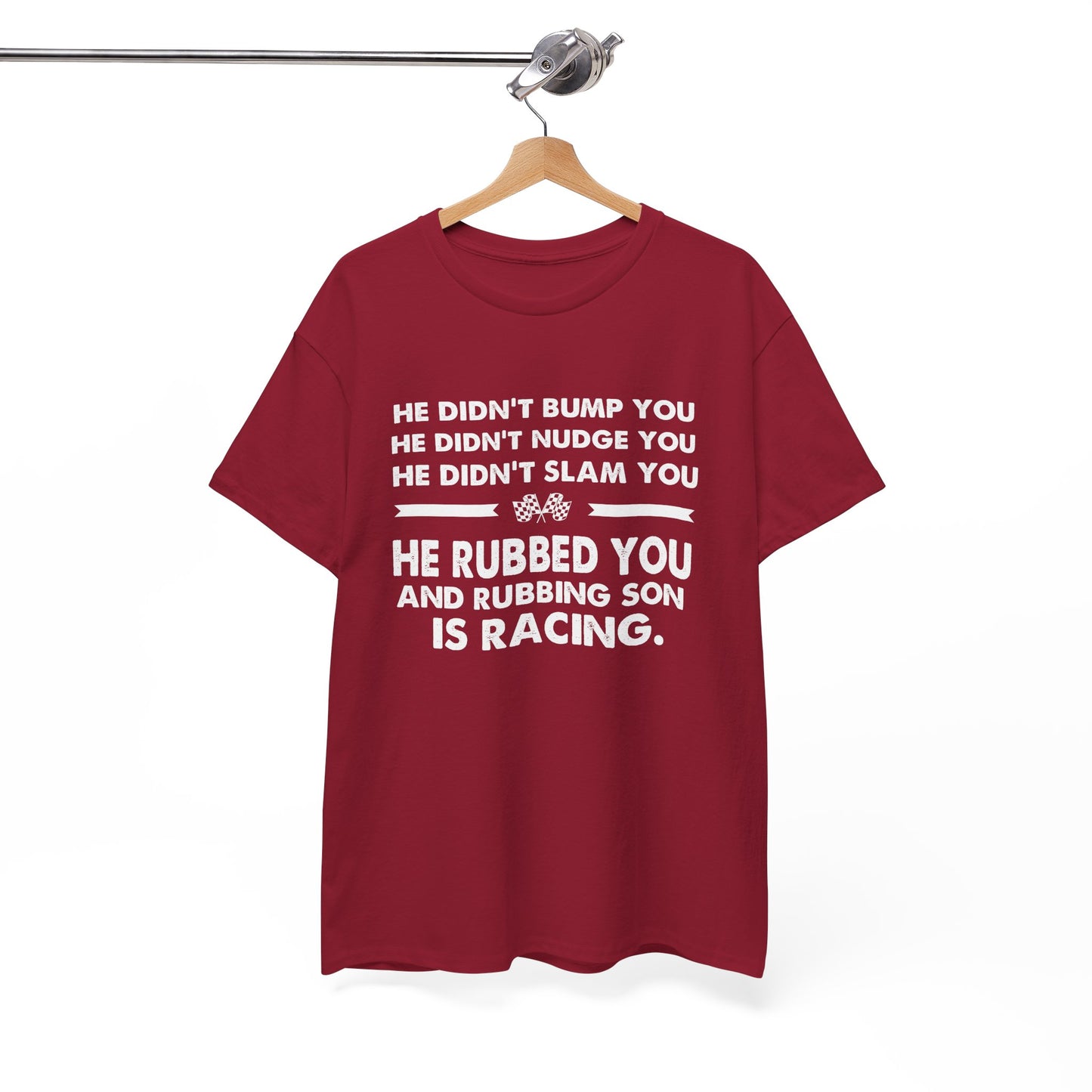 Funny Dirt Track Racing Quote T-shirt - He Didn't Bump You