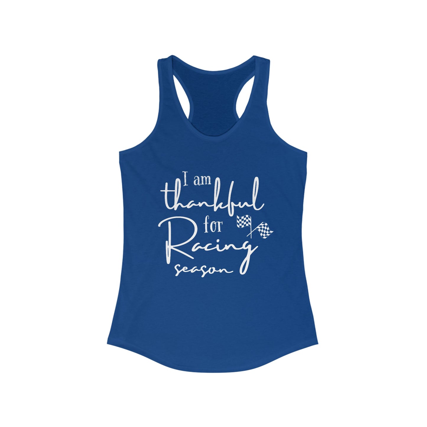 I'm Thankful For Racing Season Racerback Tank Top