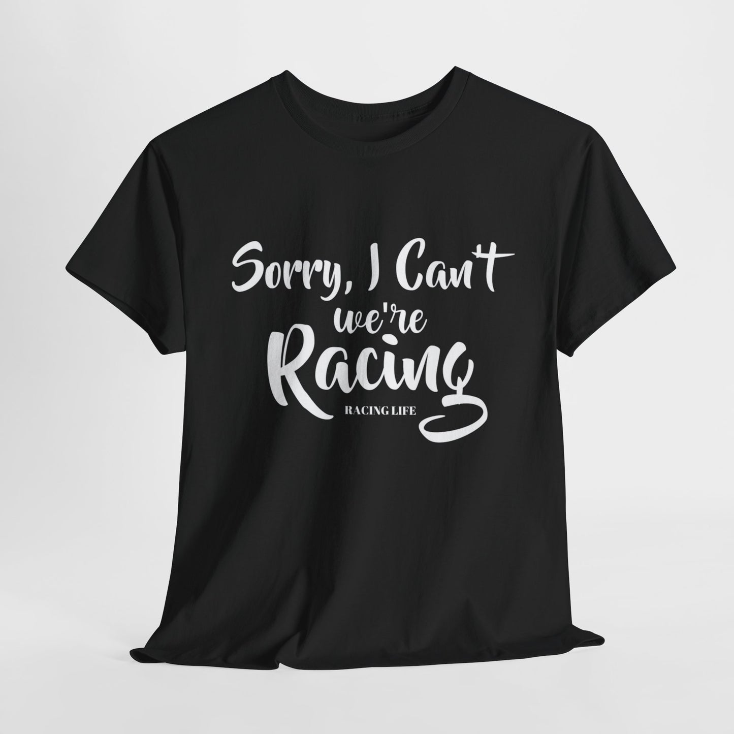 Funny racing saying t-shirt. Women racing quote tee. Sorry I Can't We're Racing T-shirt. Womens dirt track racing t-shirts