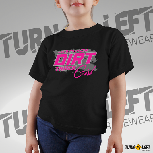 Kids Dirt Track Racing Shirts. Let's Go Racing Dirt Track Girl Tee. 