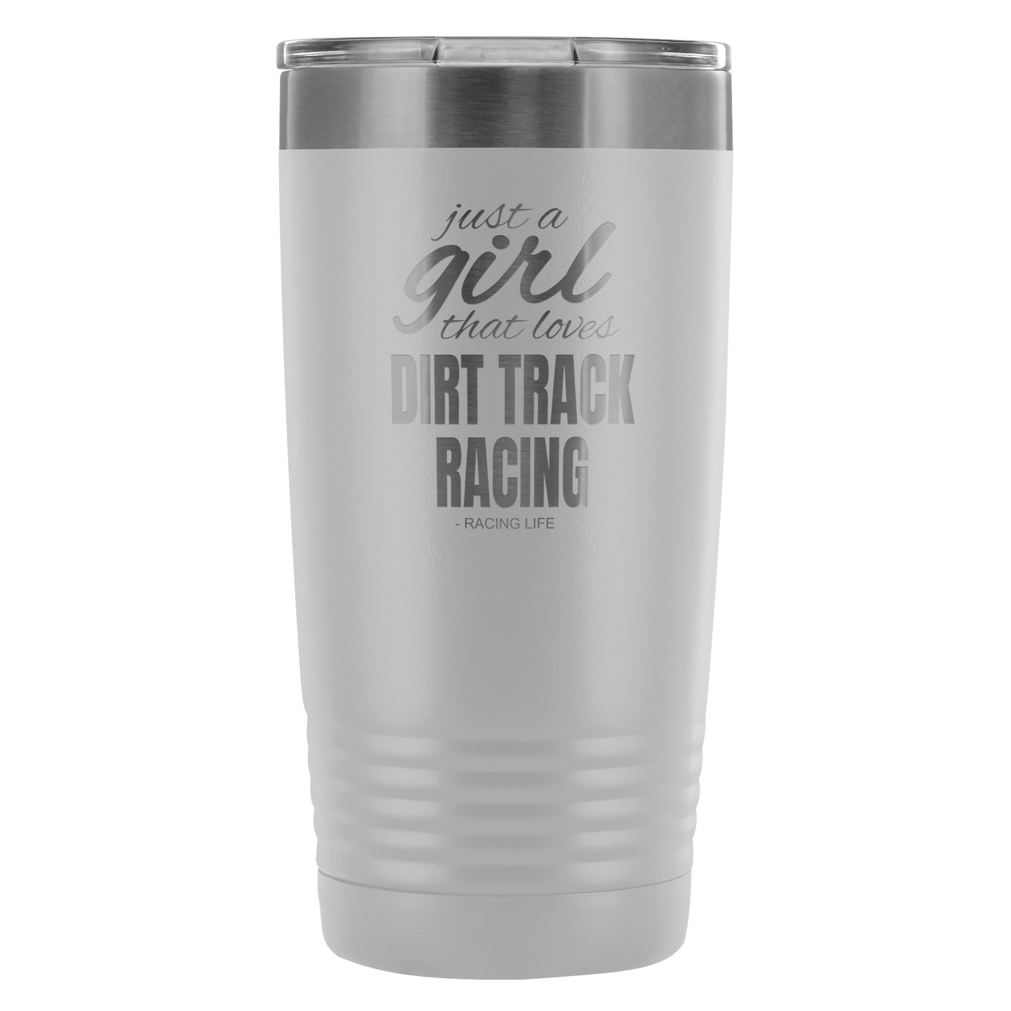 Just A Girl That Loves Dirt Track Racing 20 Oz Travel Tumbler - Turn Left T-Shirts Racewear