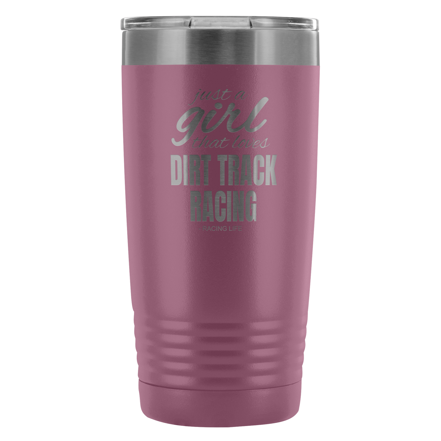 Just A Girl That Loves Dirt Track Racing 20 Oz Travel Tumbler - Turn Left T-Shirts Racewear