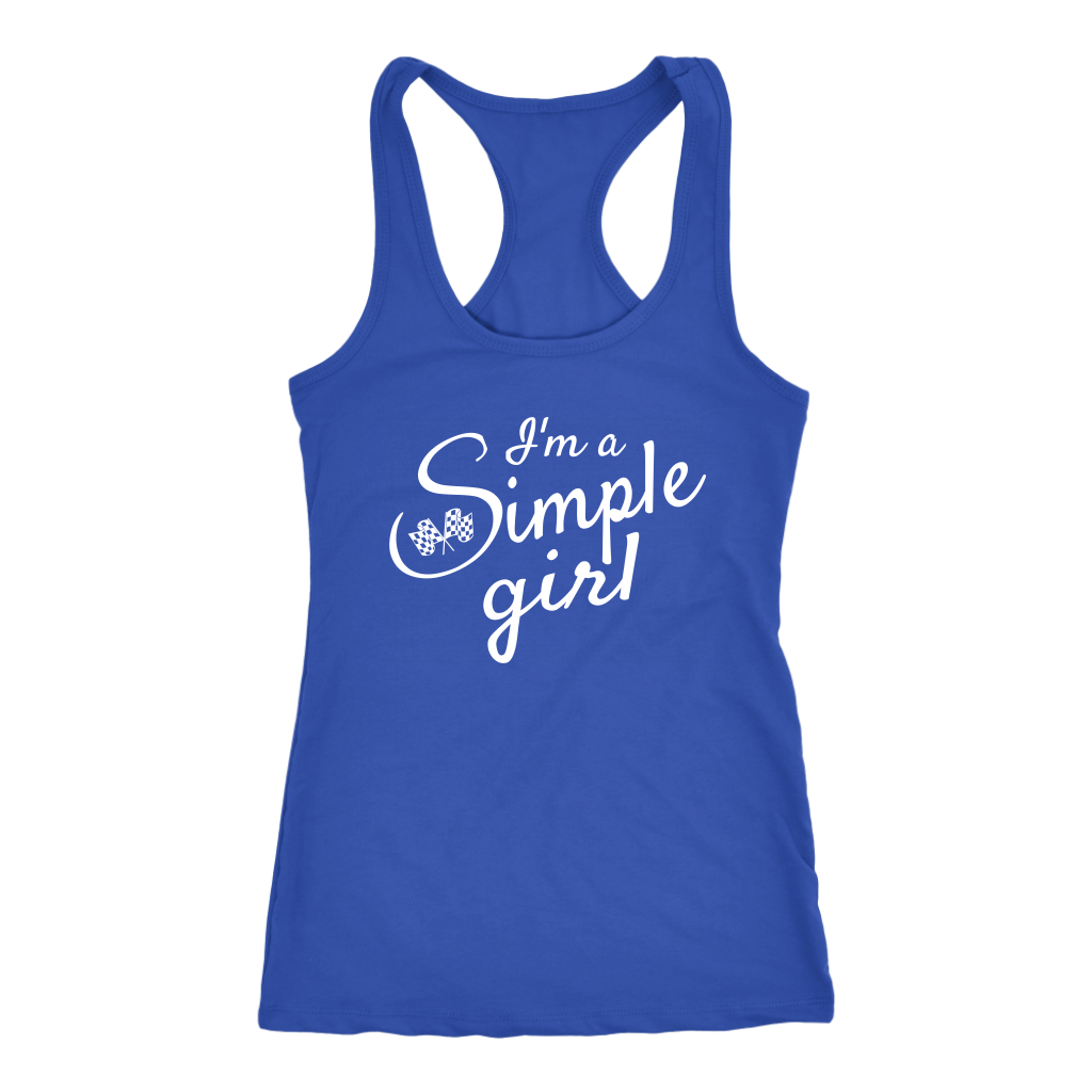 I'm A Simple Girl Tank Top - Turn Left T-Shirts Racewear