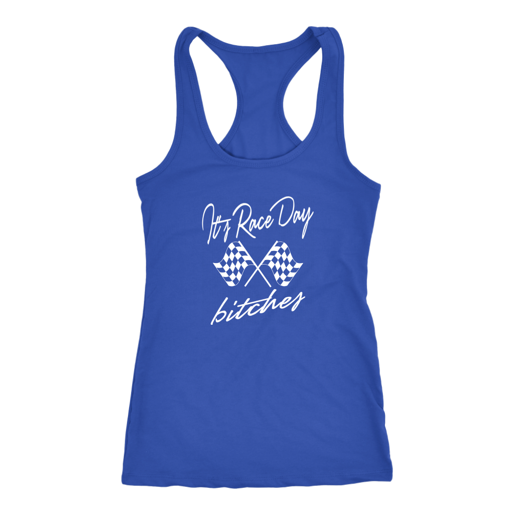 It's Raceday Bitches Racerback Tank Top - Turn Left T-Shirts Racewear