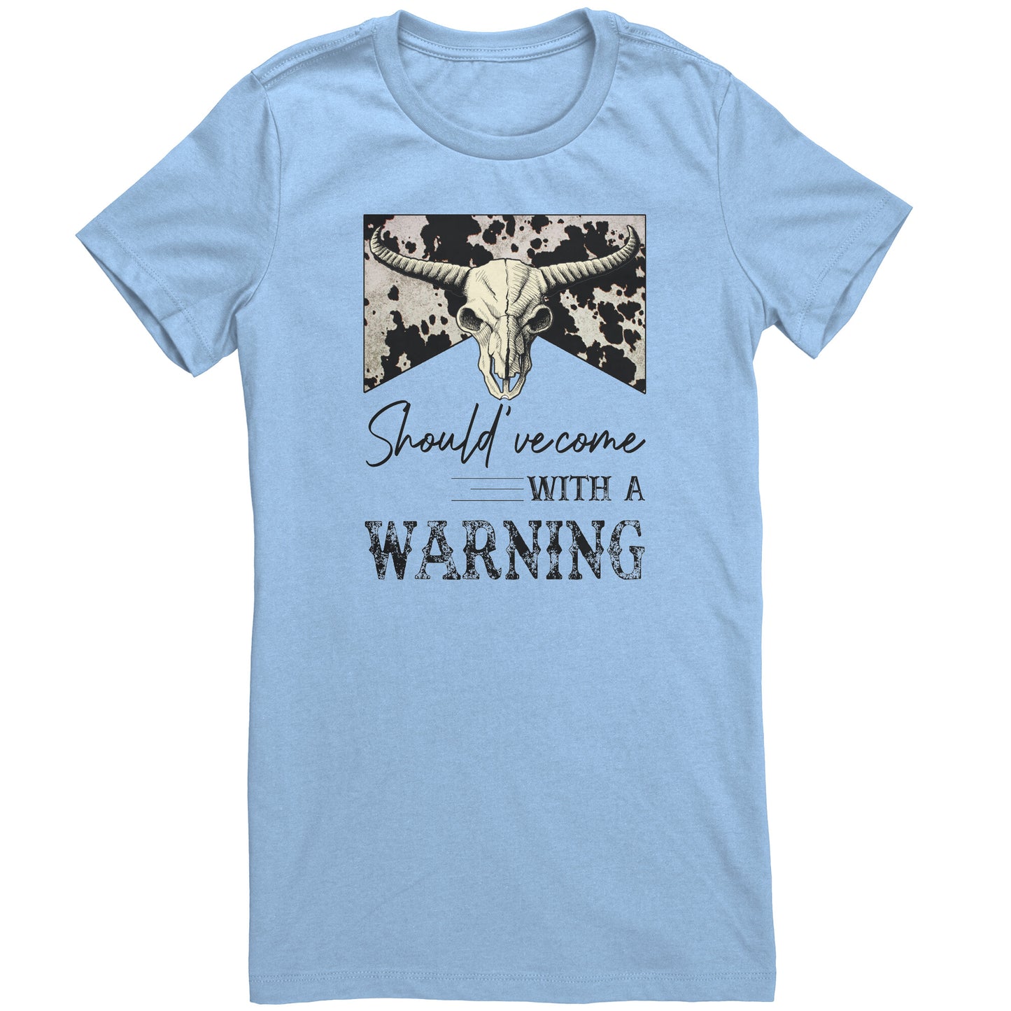 Should've Came With A Warning Slim Fit T-Shirt
