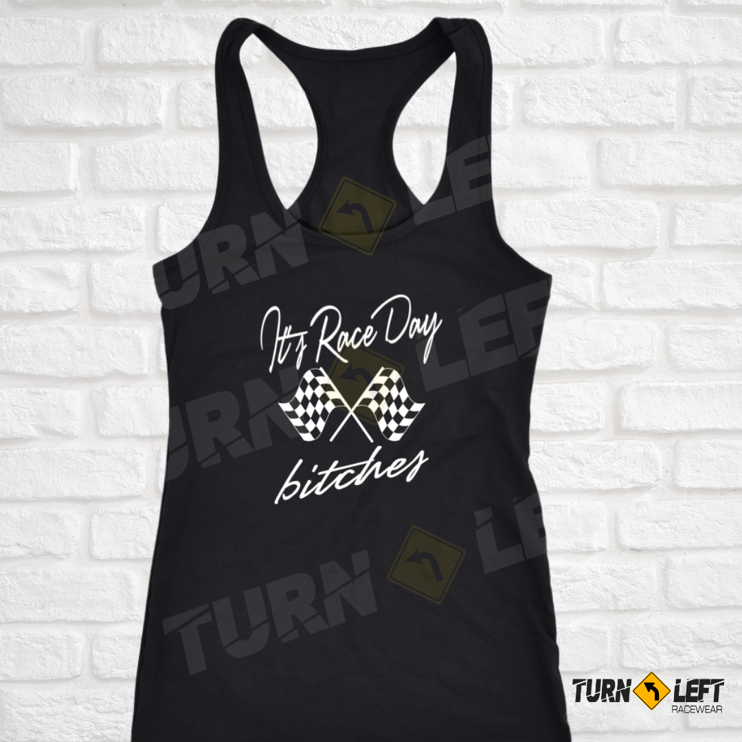 It's Race Day Bitches Tank Top