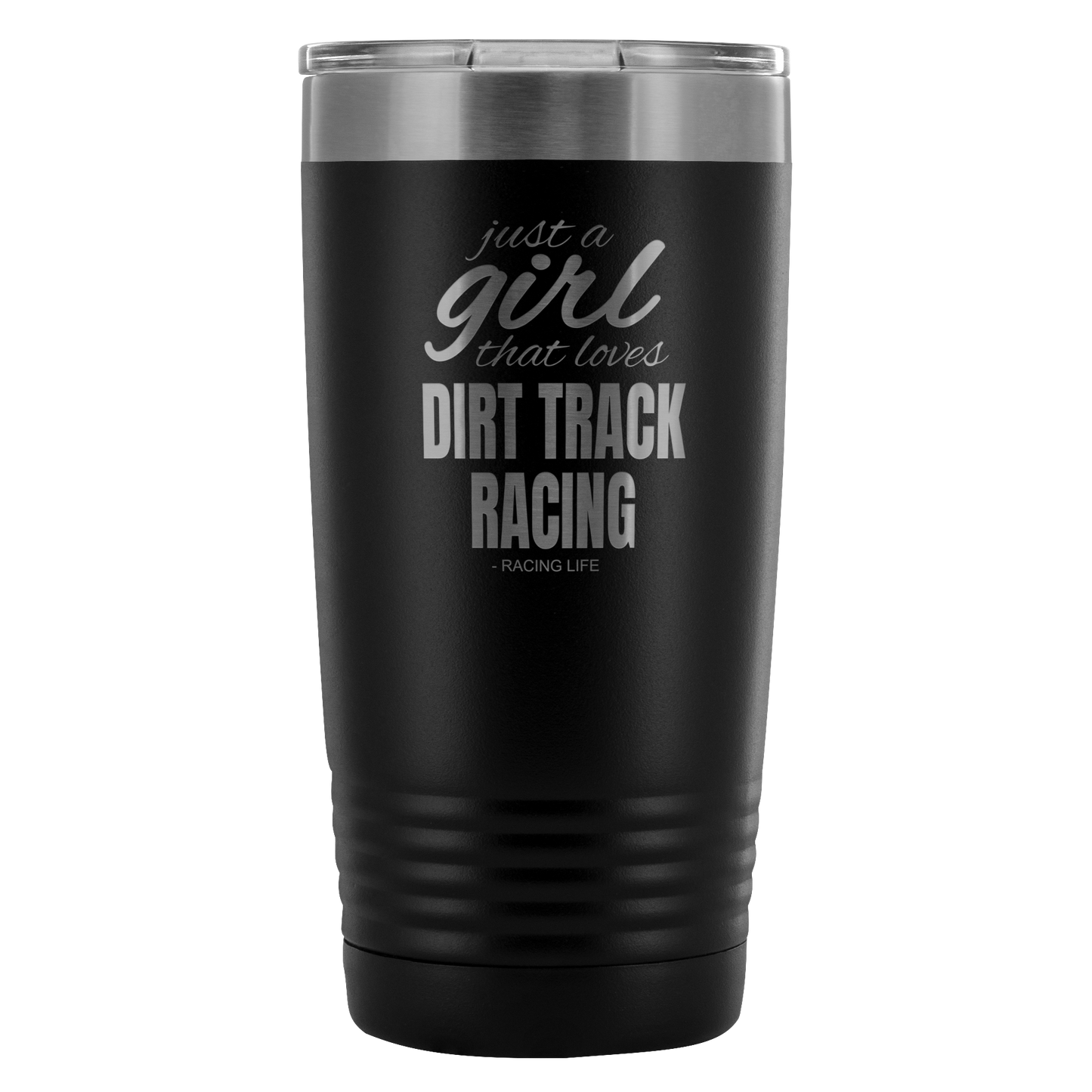 Just A Girl That Loves Dirt Track Racing 20 Oz Travel Tumbler - Turn Left T-Shirts Racewear