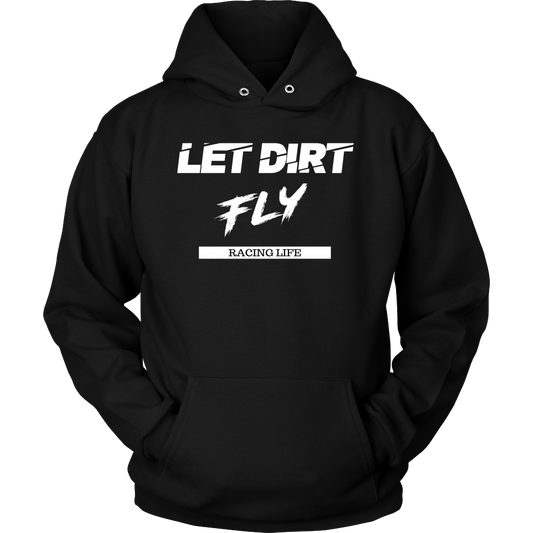 Let Dirt Fly Mens Hooded Sweatshirt - Turn Left T-Shirts Racewear