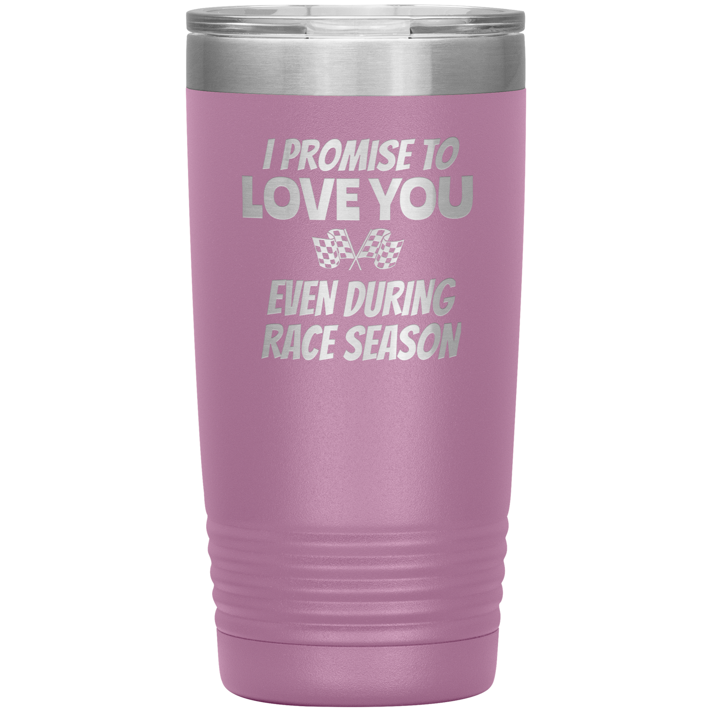 I Promise To Love You 20 OZ Tumbler - Turn Left T-Shirts Racewear