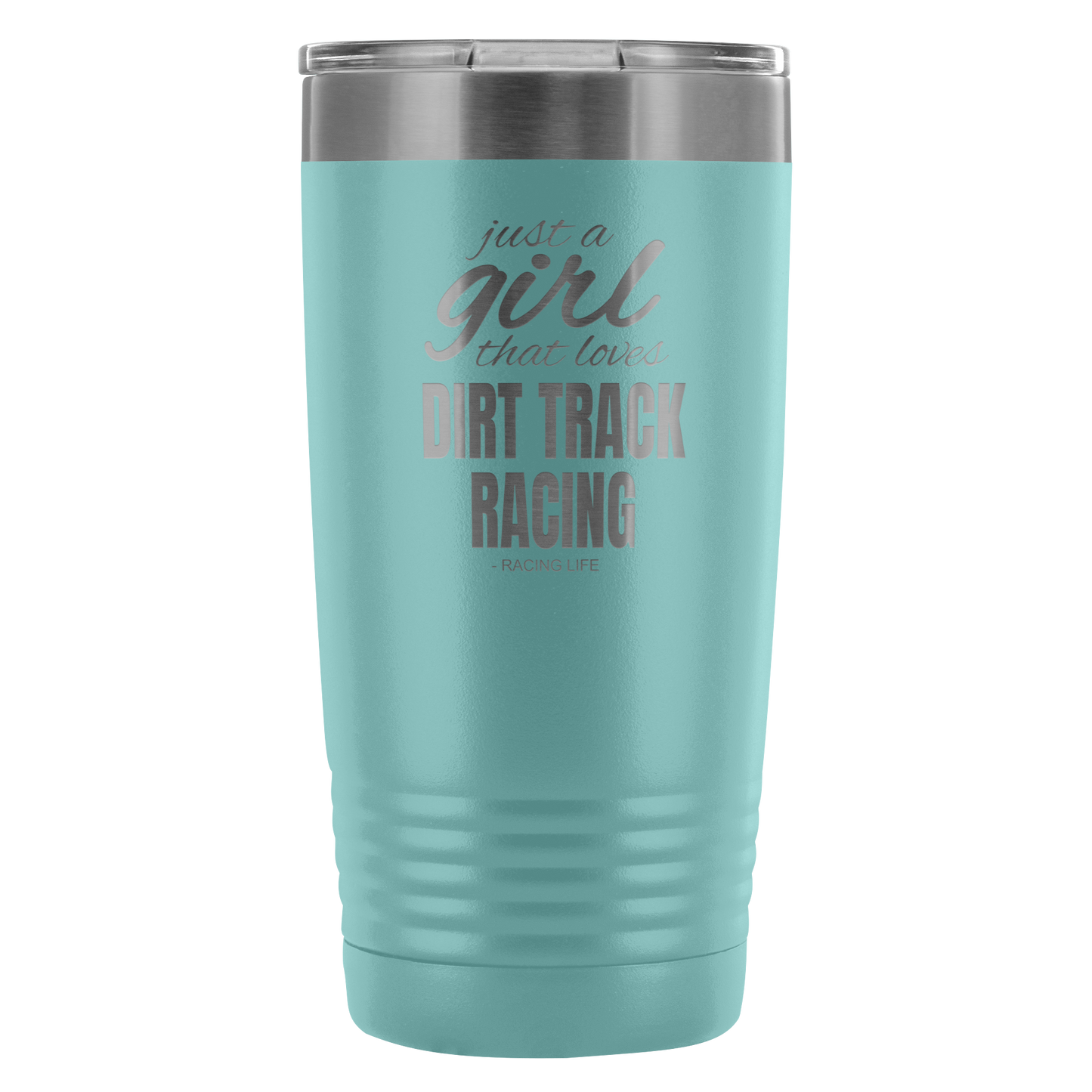 Just A Girl That Loves Dirt Track Racing 20 Oz Travel Tumbler - Turn Left T-Shirts Racewear