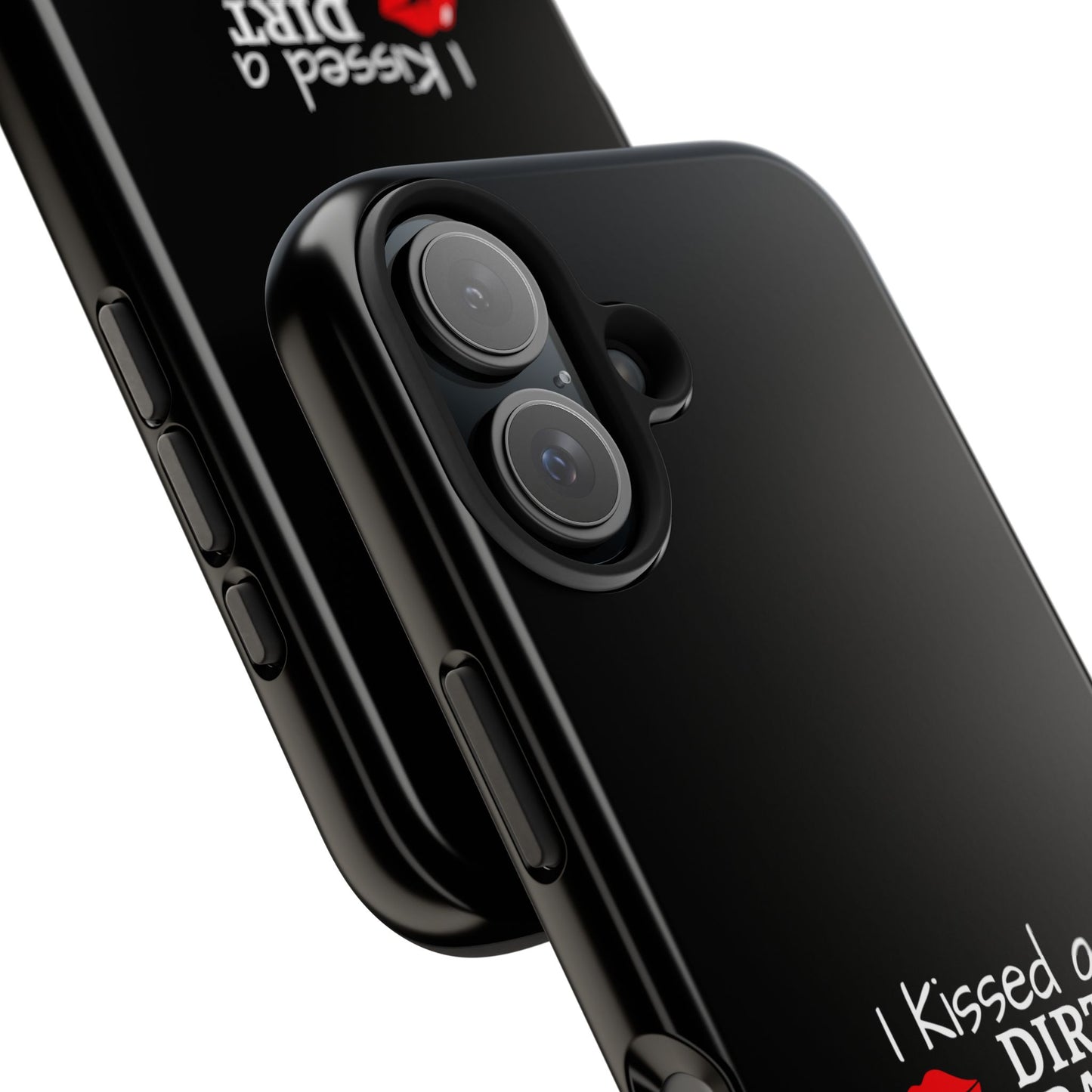 I Kissed A Dirt Track Driver And I Liked It Tough Phone Cases