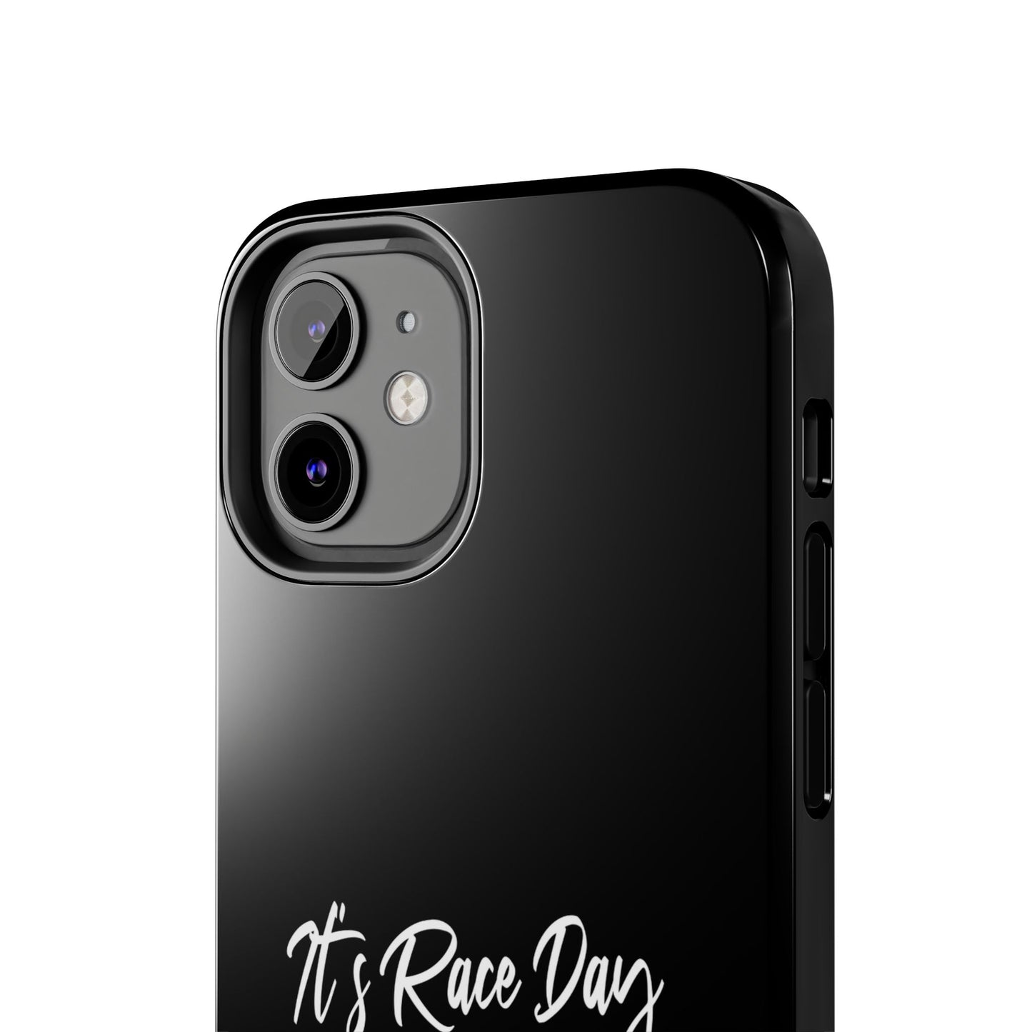 Racing Fan Tough Phone Cases - 'It's Raceday Bitches'