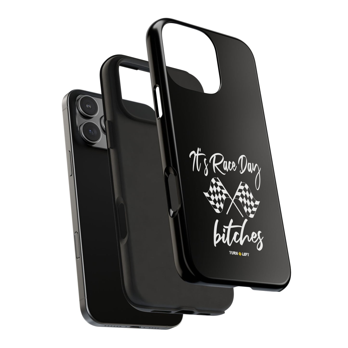 Racing Fan Tough Phone Cases - 'It's Raceday Bitches'