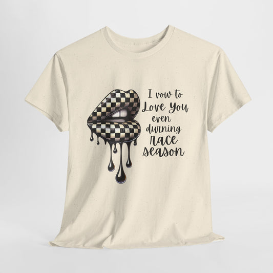 I Vow To Love You Even During Racing Season Cotton Tee, Trendy Racing Graphic Tee