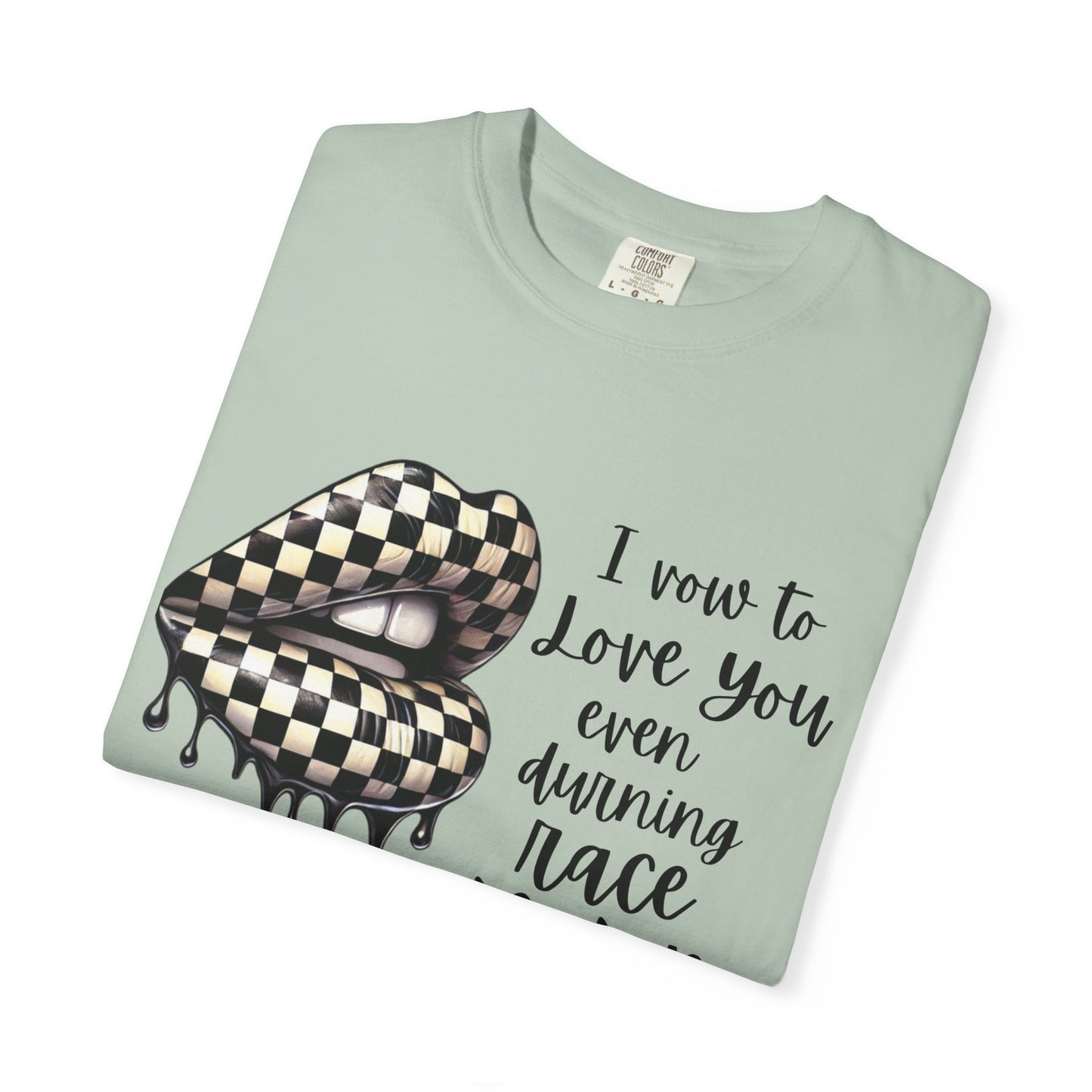 Comfort Colors - Checkered Flag Lips Dripping. I Vow To Love You Even During Racing Season T-Shirt
