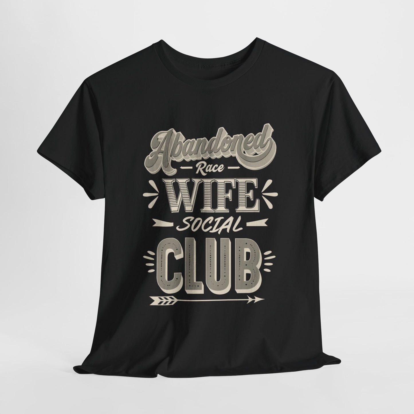Abandoned Race Wife Social Club Tee, Unisex Cotton T-Shirt for Racing Fans, Gift for Motorsports Lovers, Casual Tee for Social Events, [...]