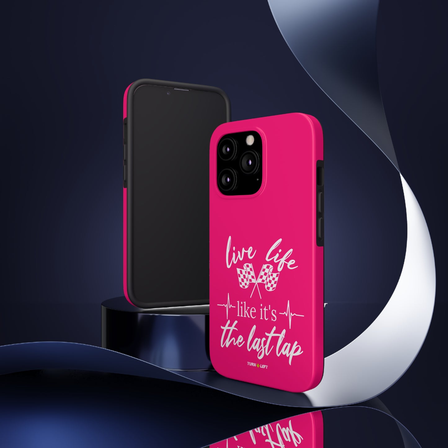 Live Like Like It's The Last Lap Pink Tough Phone Cases