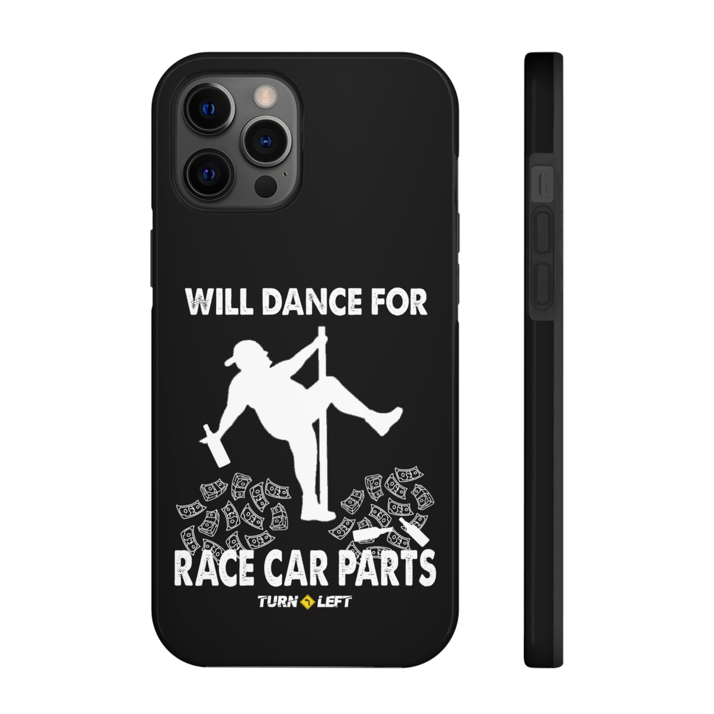 Will Dance For Racecar Parts Tough Phone Cases