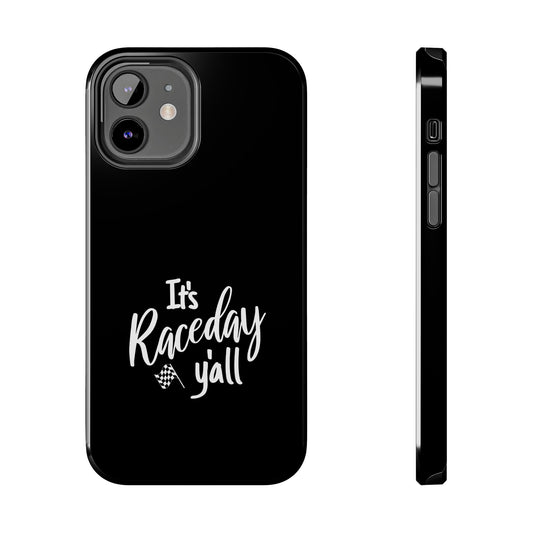 It's Raceday Y'all Black Tough Phone Cases
