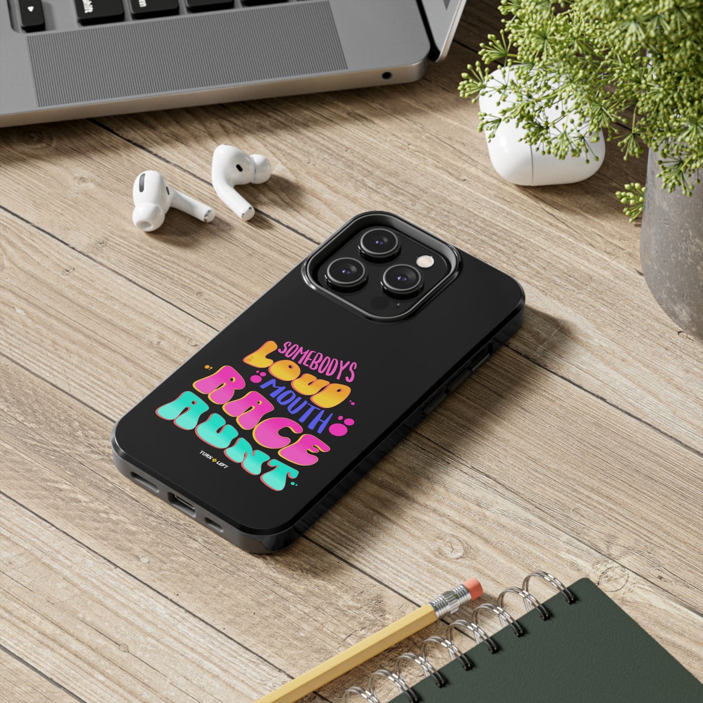 Retro Somebody's Loud Mouth Race Aunt Tough Phone Cases