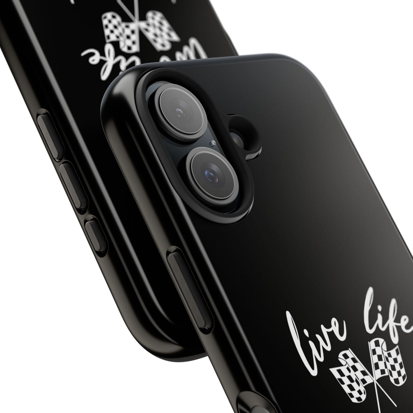Black Tough Phone Cases - Live Life Like It's The Last Lap