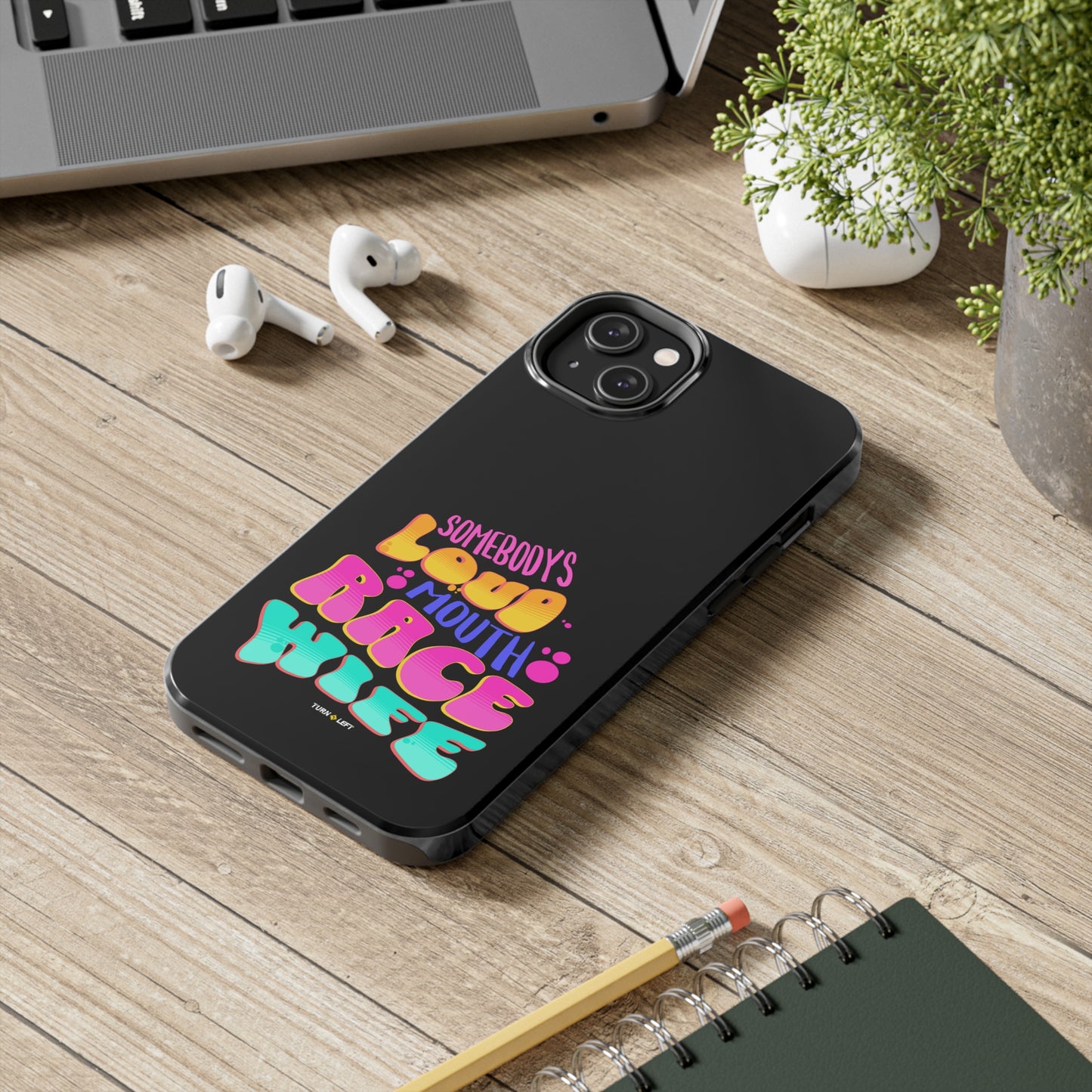 Retro Somebody's Loud Mouth Race Wife Tough Phone Cases