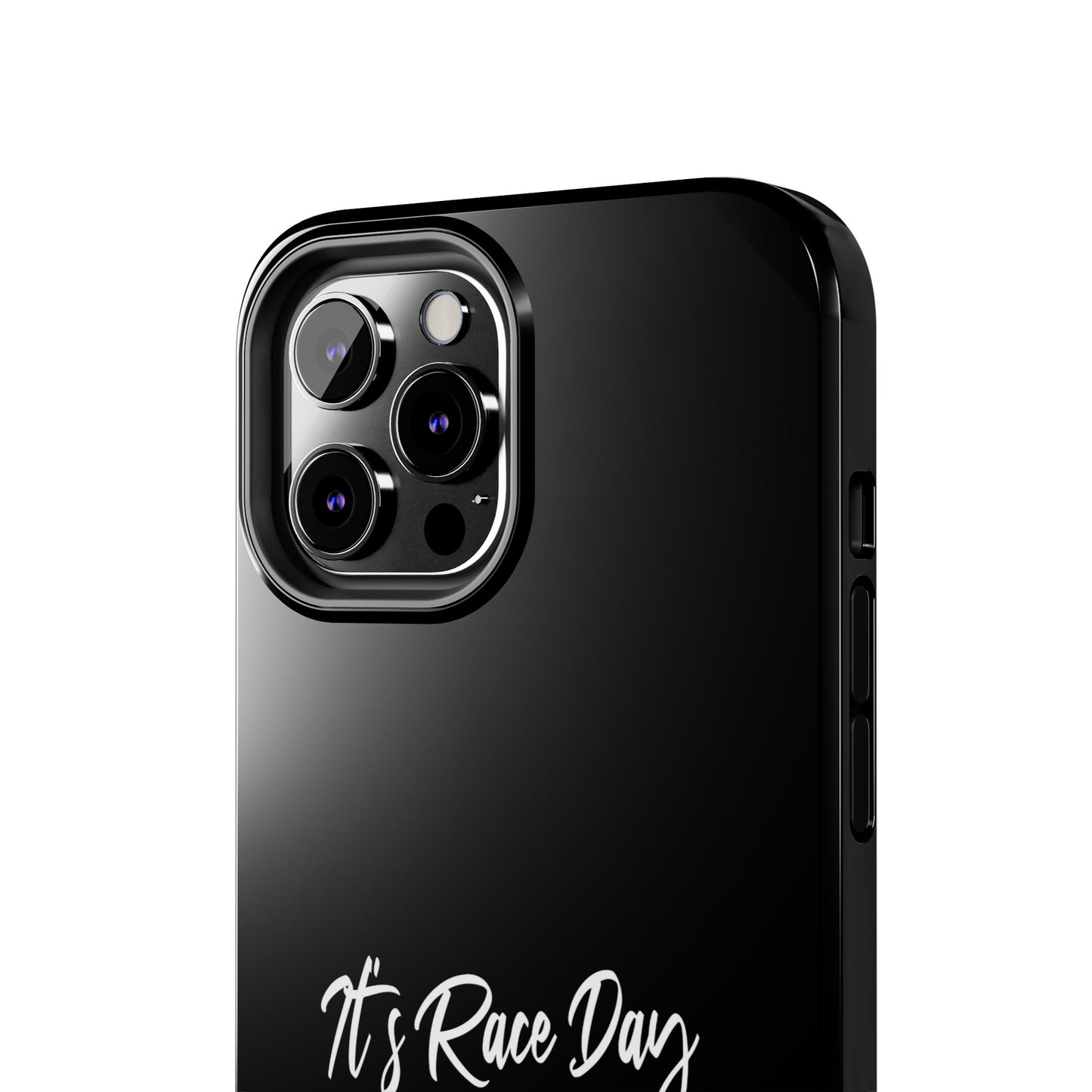 Racing Fan Tough Phone Cases - 'It's Raceday Bitches'